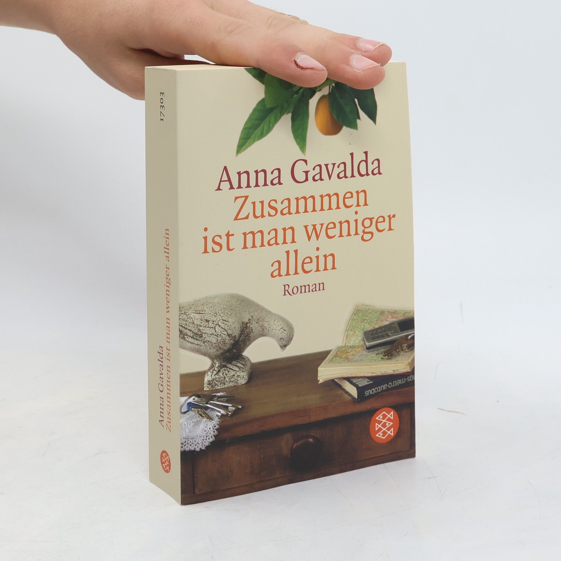 Anna Gavalda Zusammen ist man weniger allein