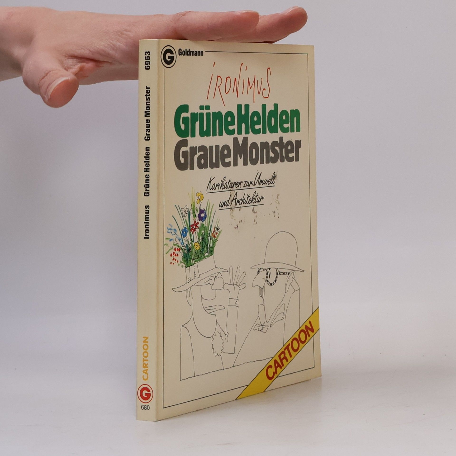Ironimus Grüne Helden, graue Monster