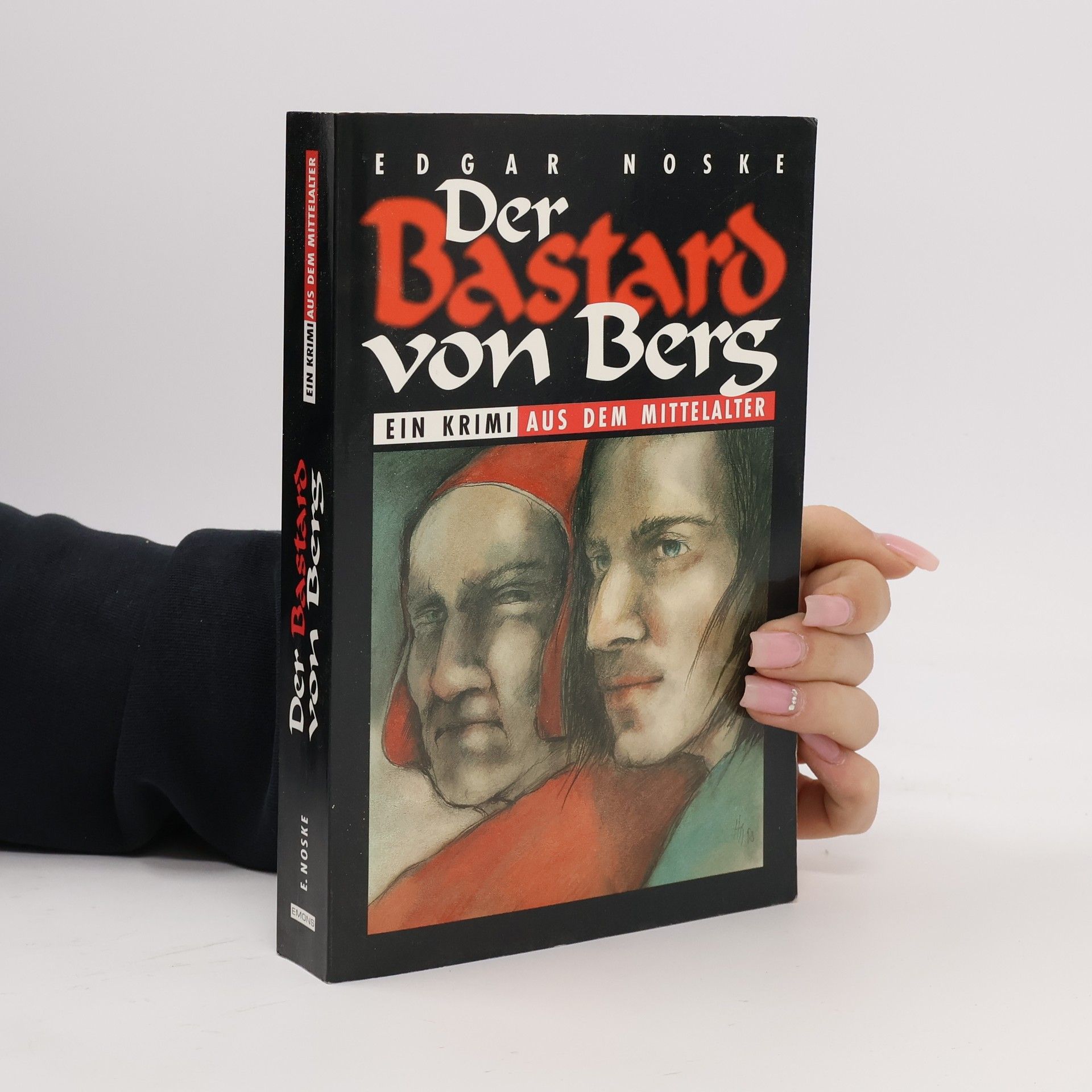 Edgar Noske Der Bastard von Berg