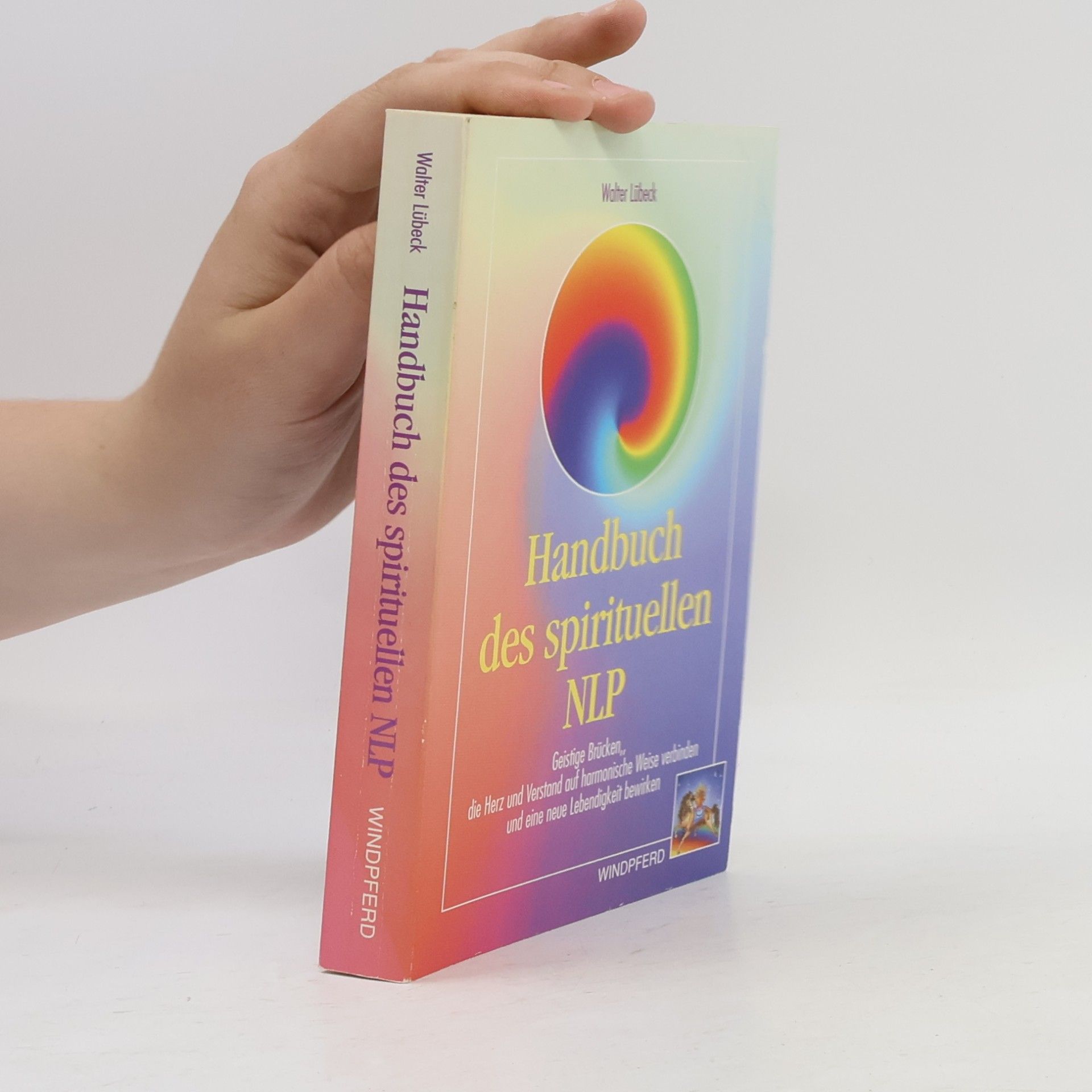 Handbuch des spirituellen NLP