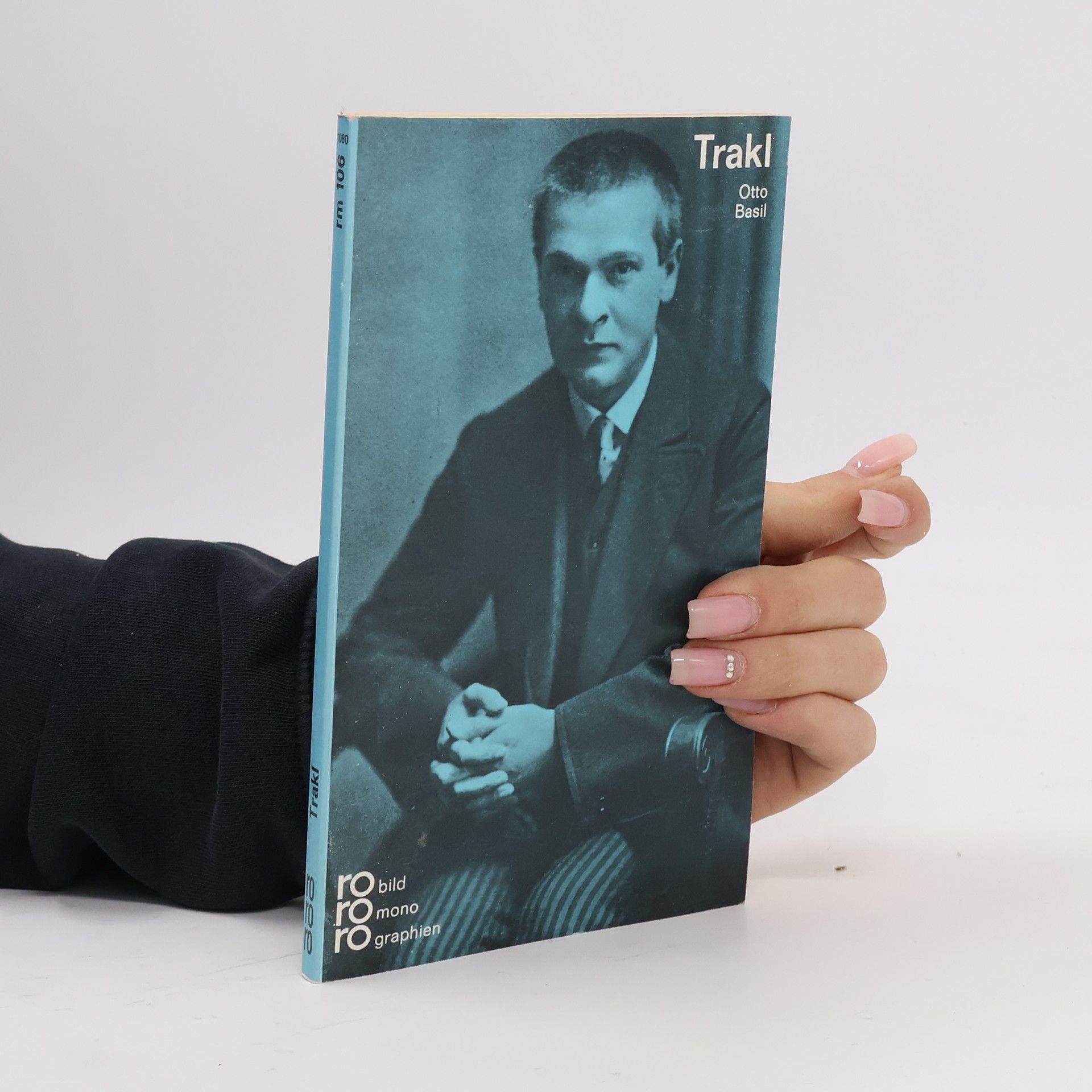 Otto Basil Georg Trakl in Selbstzeugnissen und Bilddokumenten