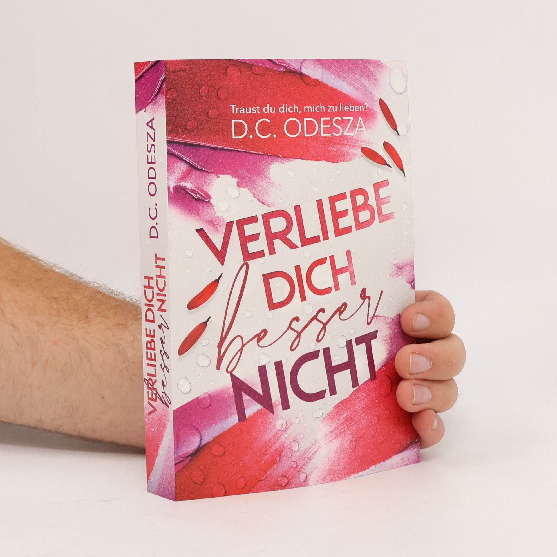 D. C. Odesza Verlieb dich besser nicht