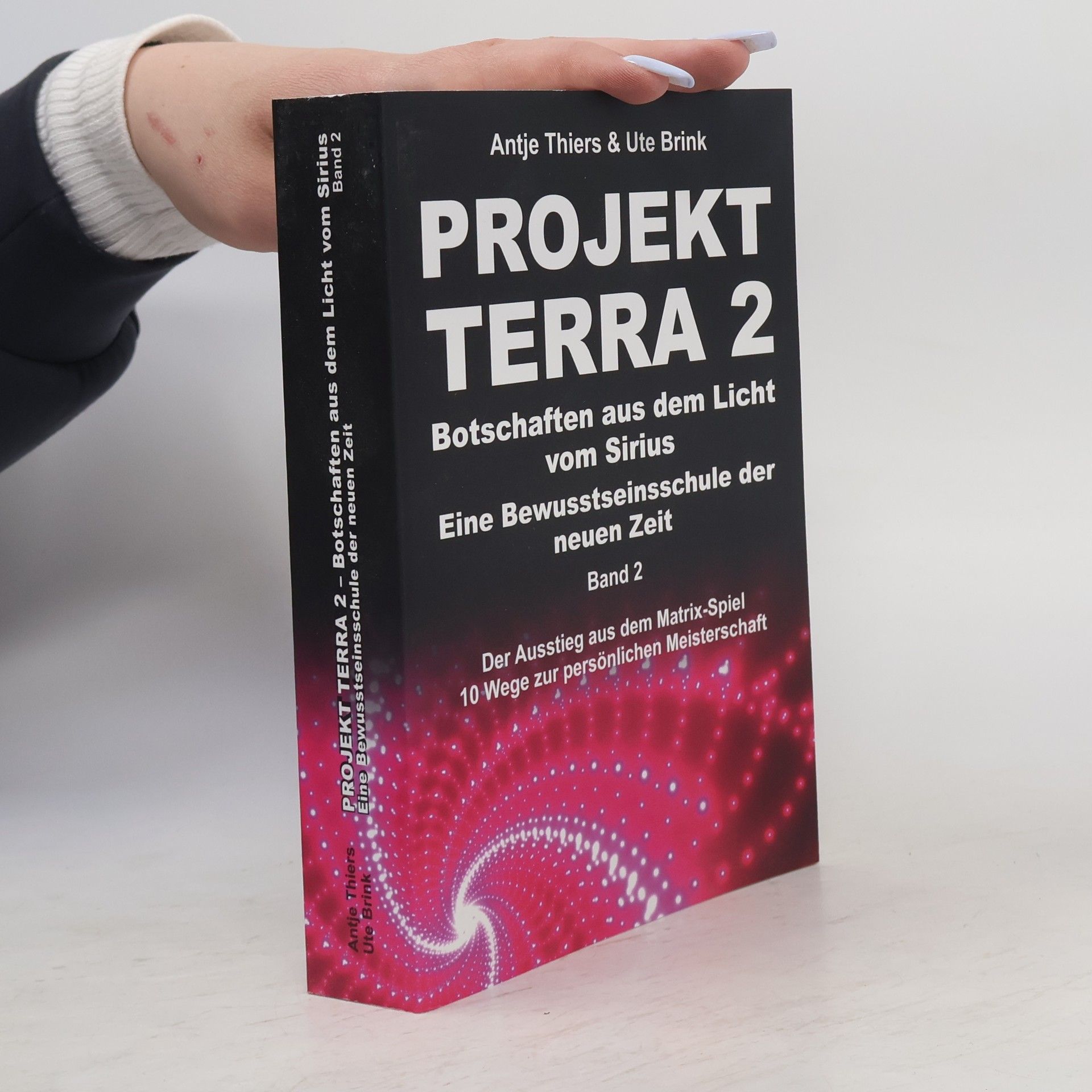 Ute Brink PROJEKT TERRA 2 - Botschaften aus dem Licht vom Sirius - Eine Bewusstseinsschule der neuen Zeit