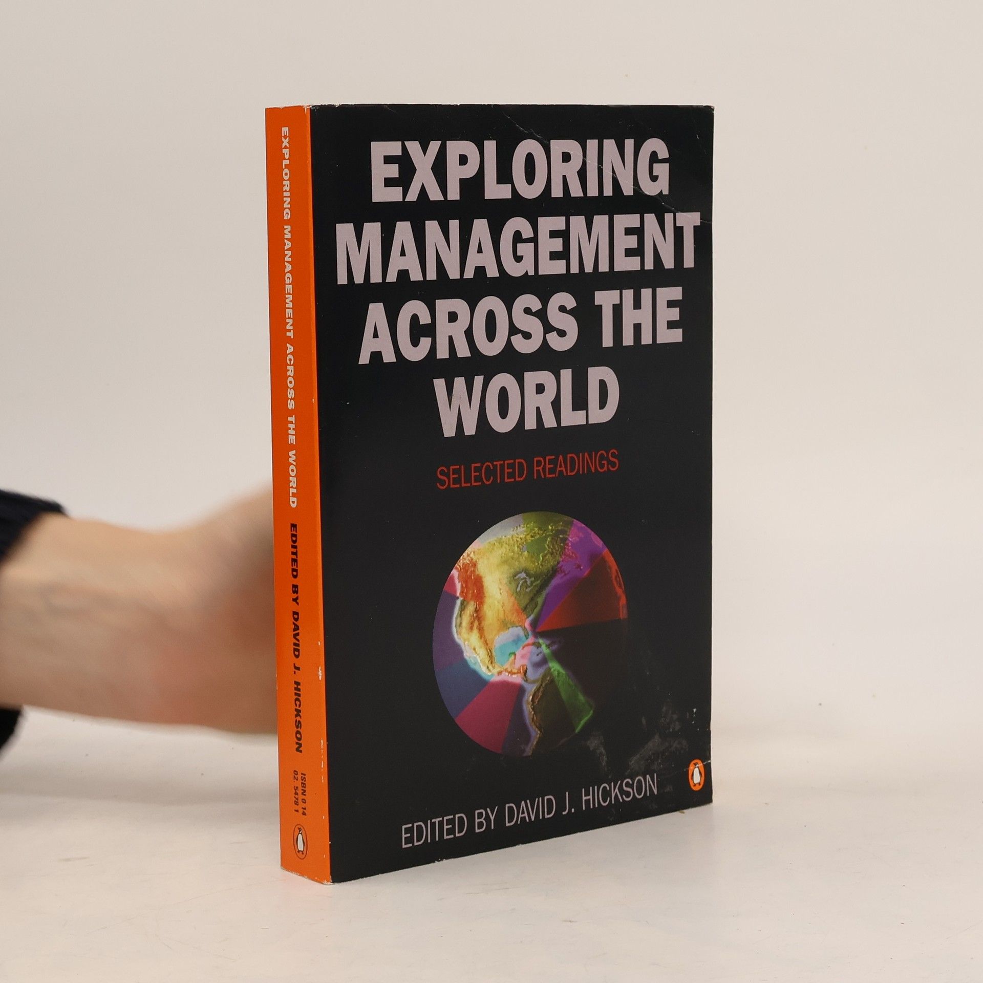 David J. Hickson Penguin Business: Exploring Management Across the World