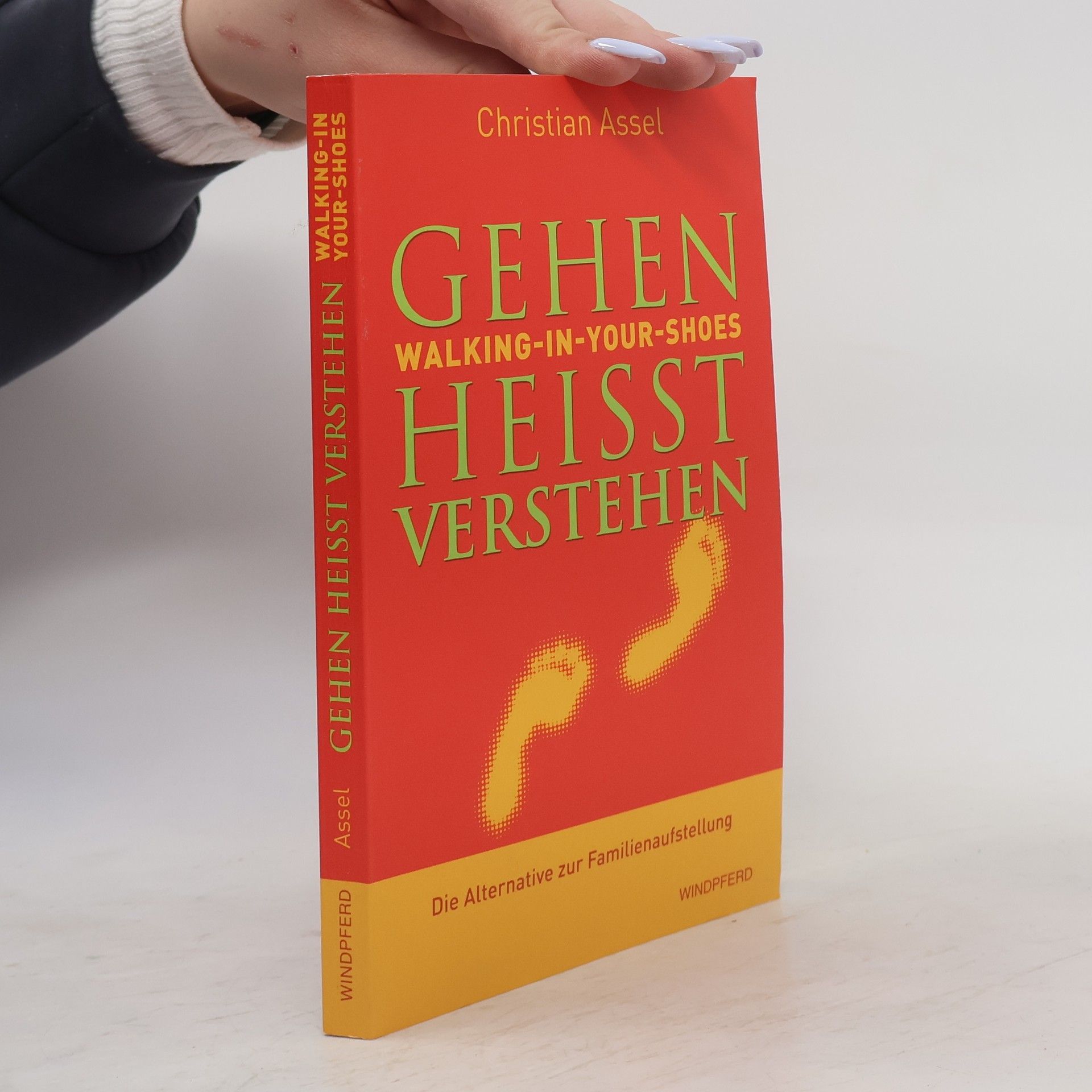 Christian Assel Gehen heisst verstehen