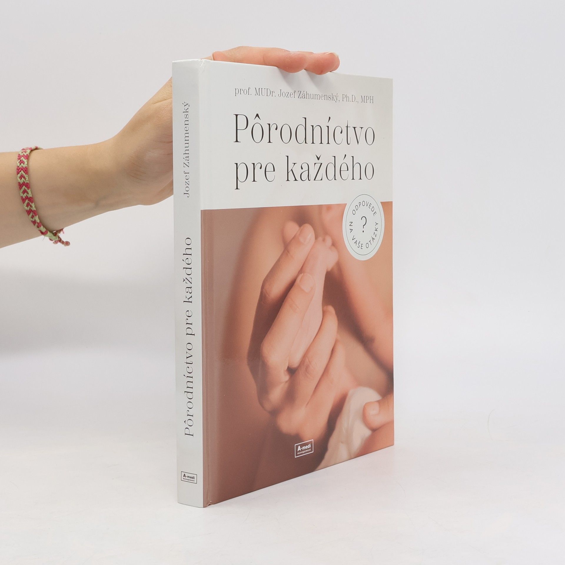 Záhumenský Jozef a Pôrodníctvo pre každého