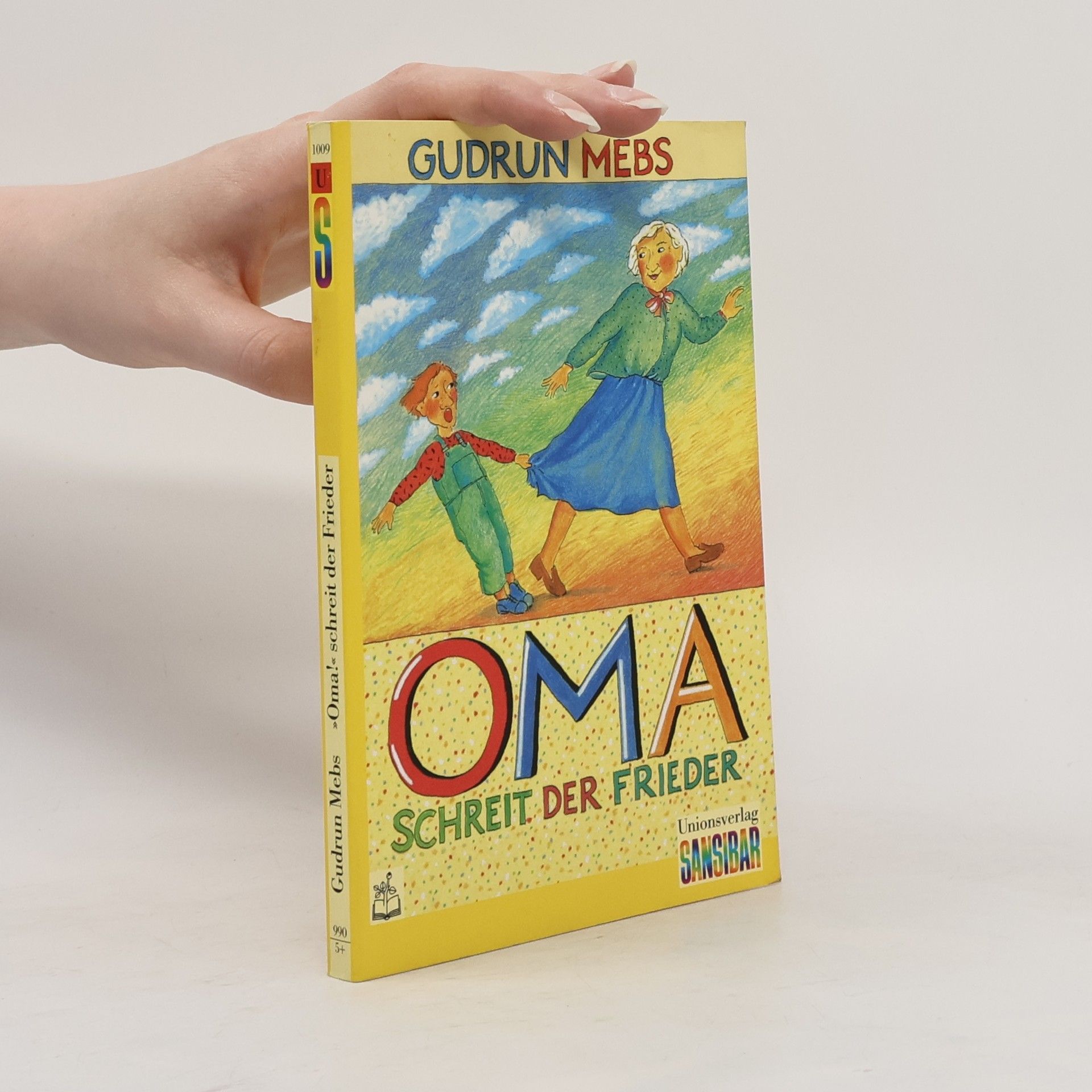 Gudrun Mebs "Oma!" schreit der Frieder