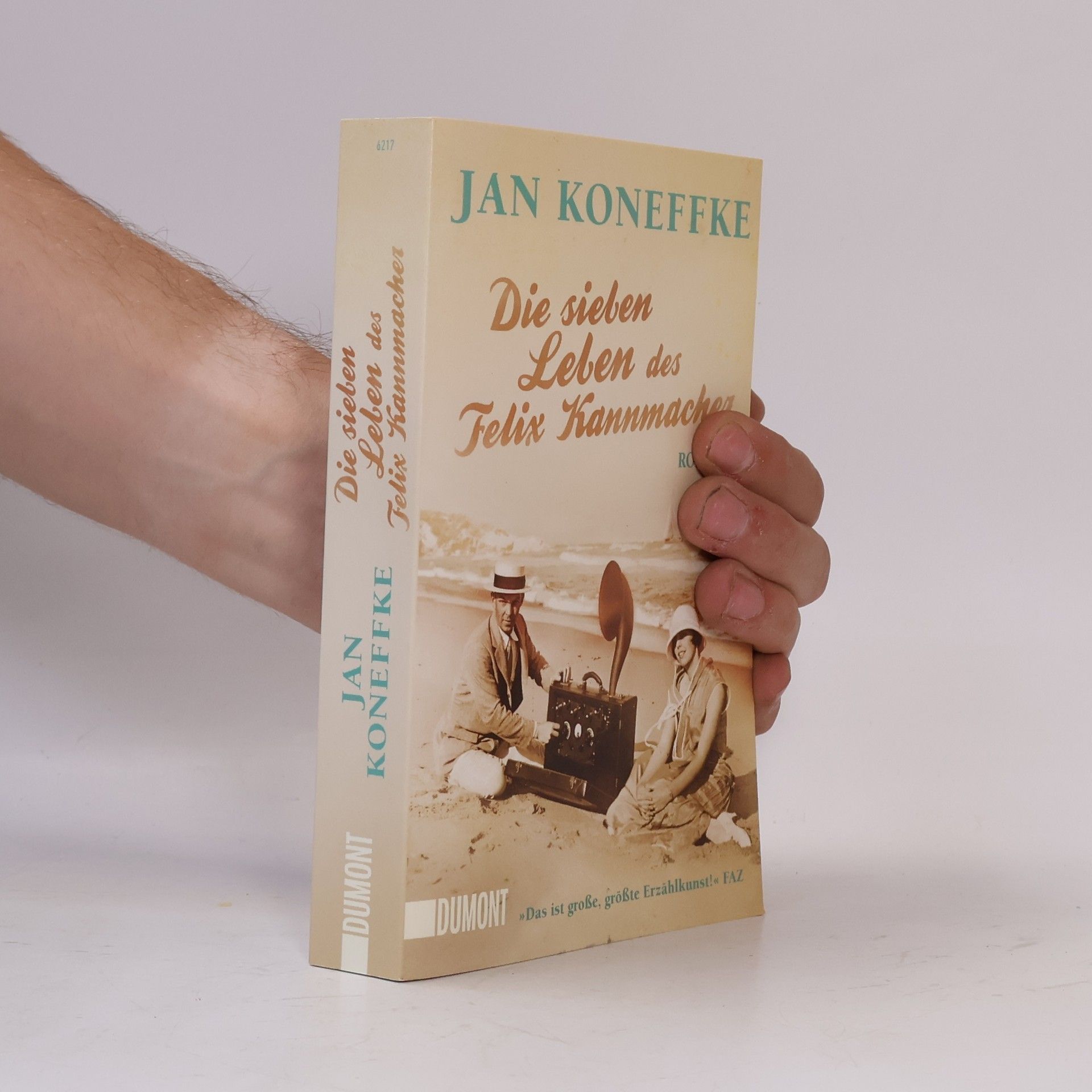 Jan Koneffke Die sieben Leben des Felix Kannmacher