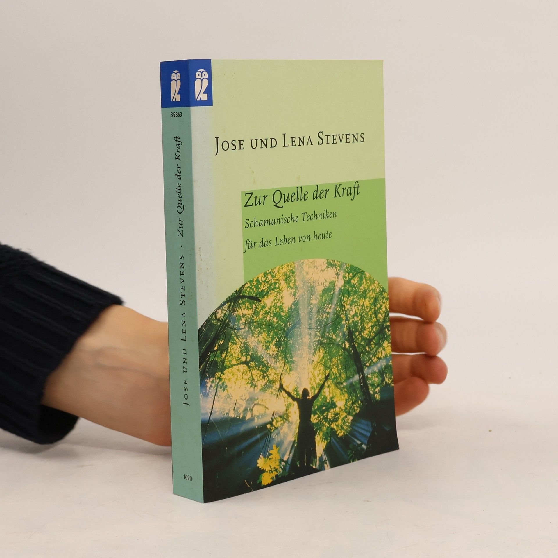 José Stevens Zur Quelle der Kraft