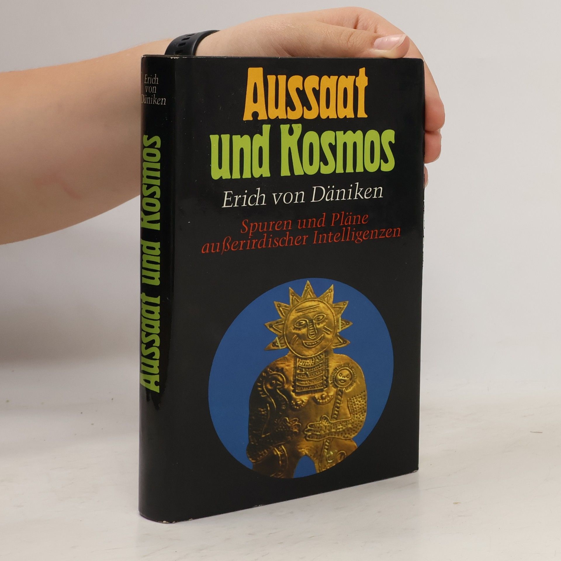 Erich von Däniken Aussaat und Kosmos