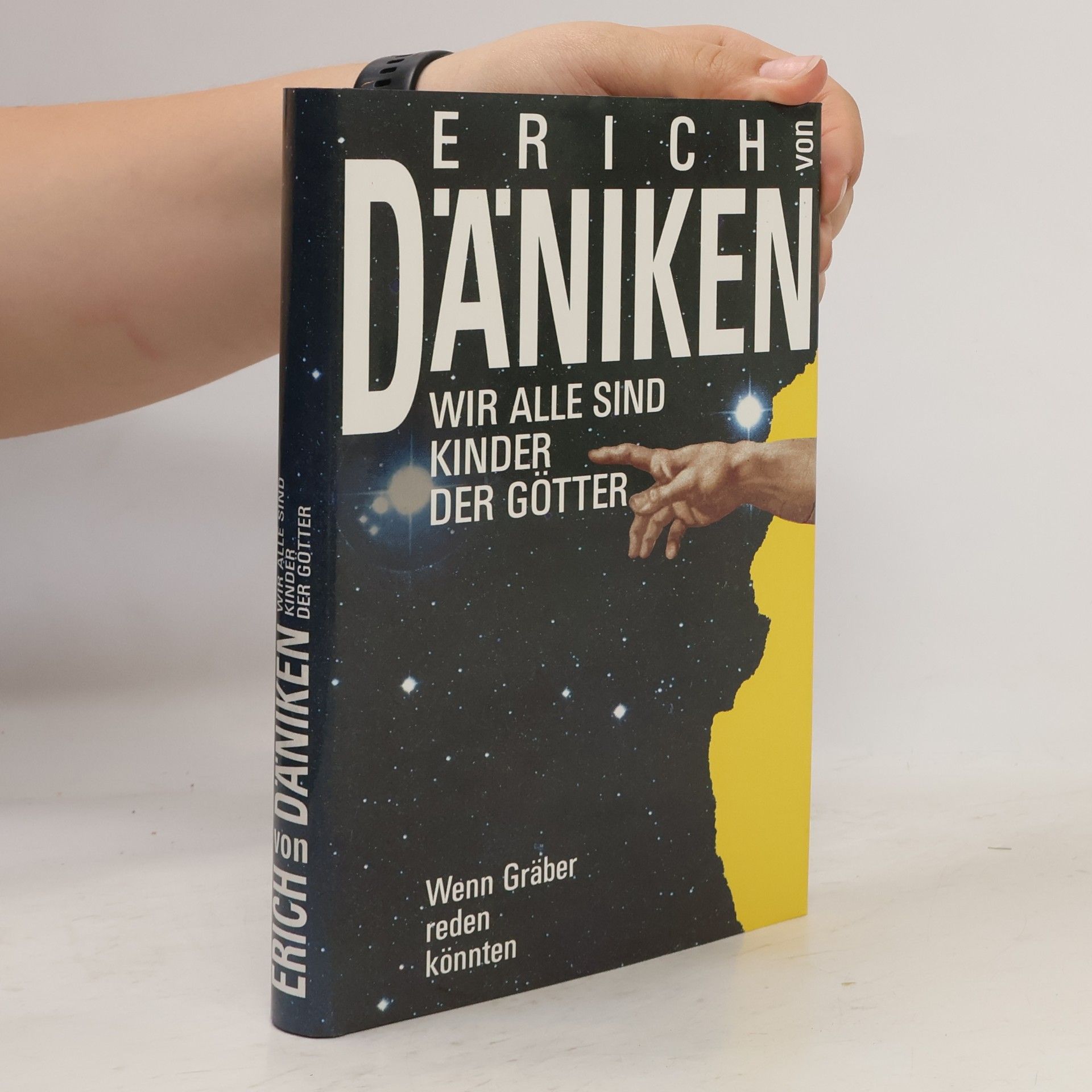 Erich von Däniken Wir Alle sind Kinder der Götter