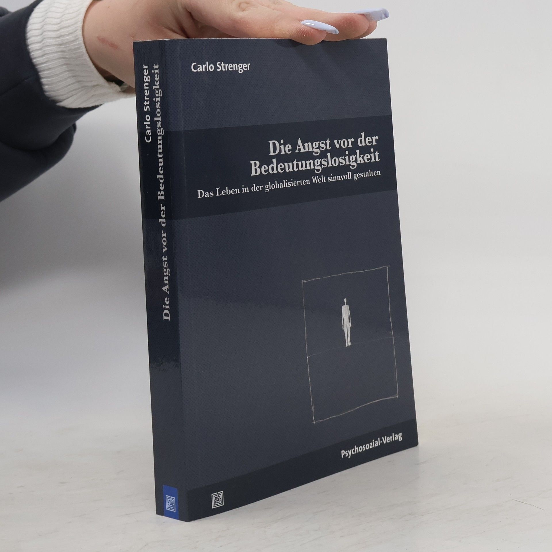 Carlo Strenger Die Angst vor der Bedeutungslosigkeit