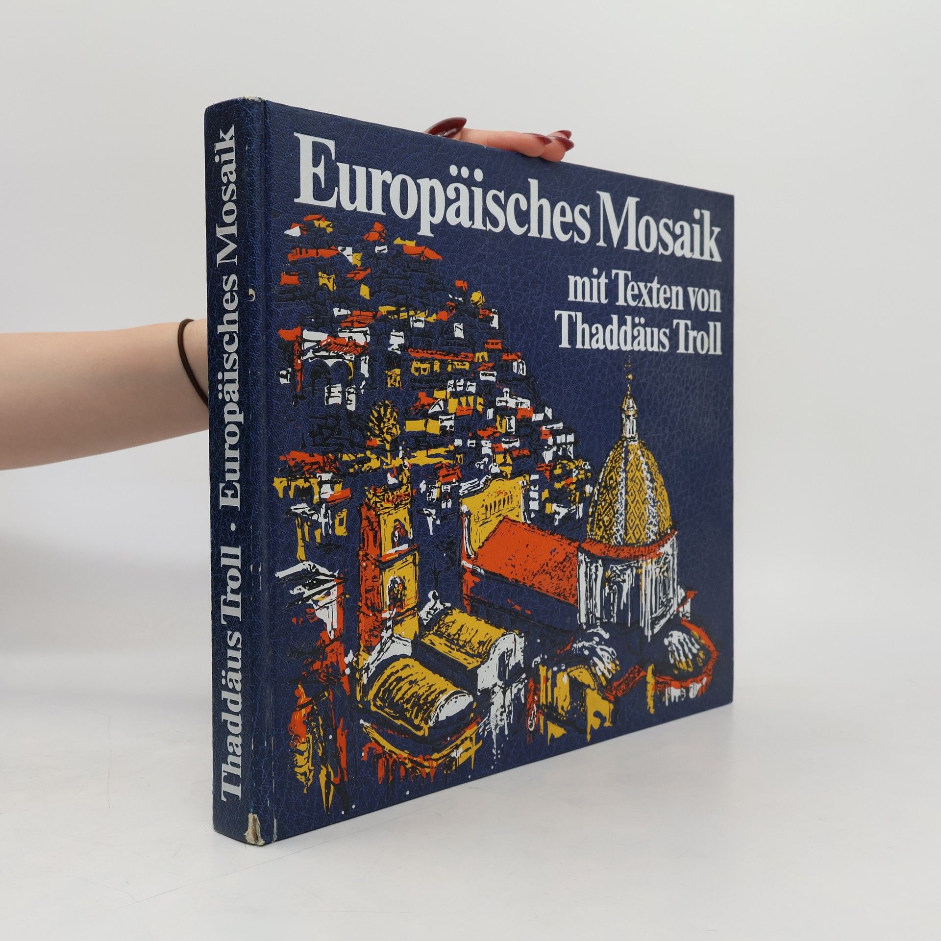 Thaddäus Troll Europäisches Mosaik mit Texten von Thaddäus Troll