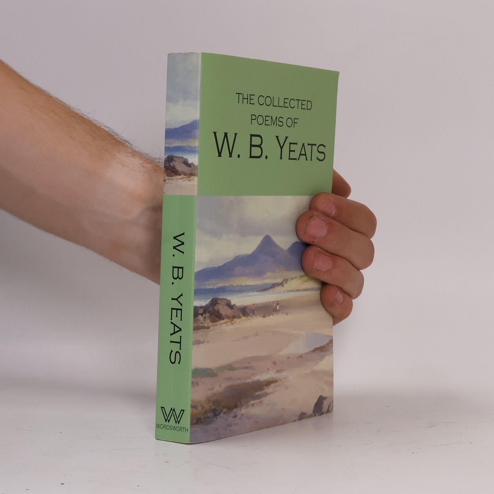 William Butler Yeats The Collected Poems of W. B. Yeats