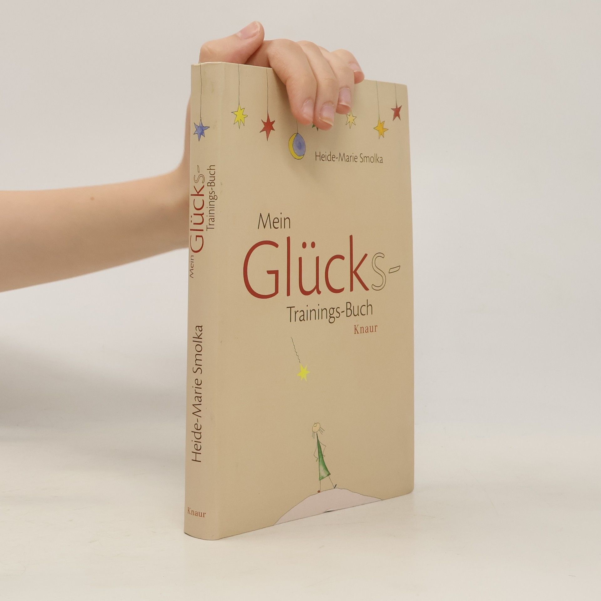 Heide-Marie Smolka Mein Glücks-Trainings-Buch