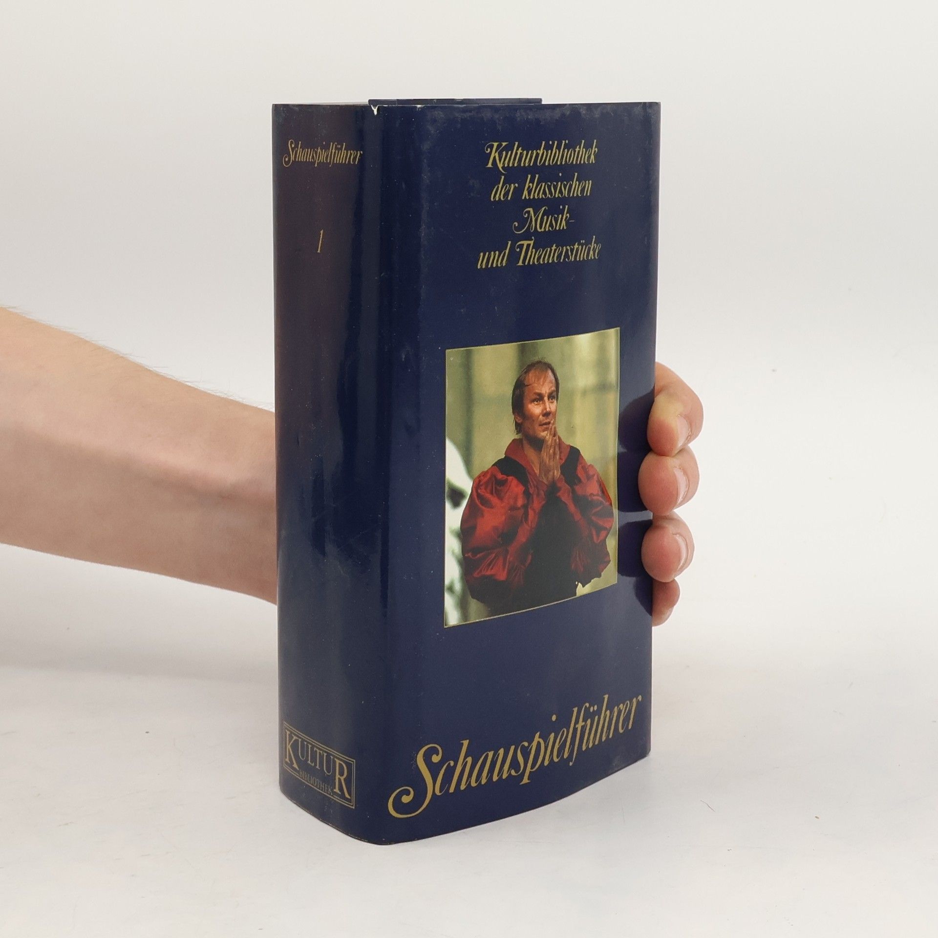 Autorenkollektiv Kulturbibliothek der Klassischen Musik - und Theaterbibliothek 1. Schauspielführer