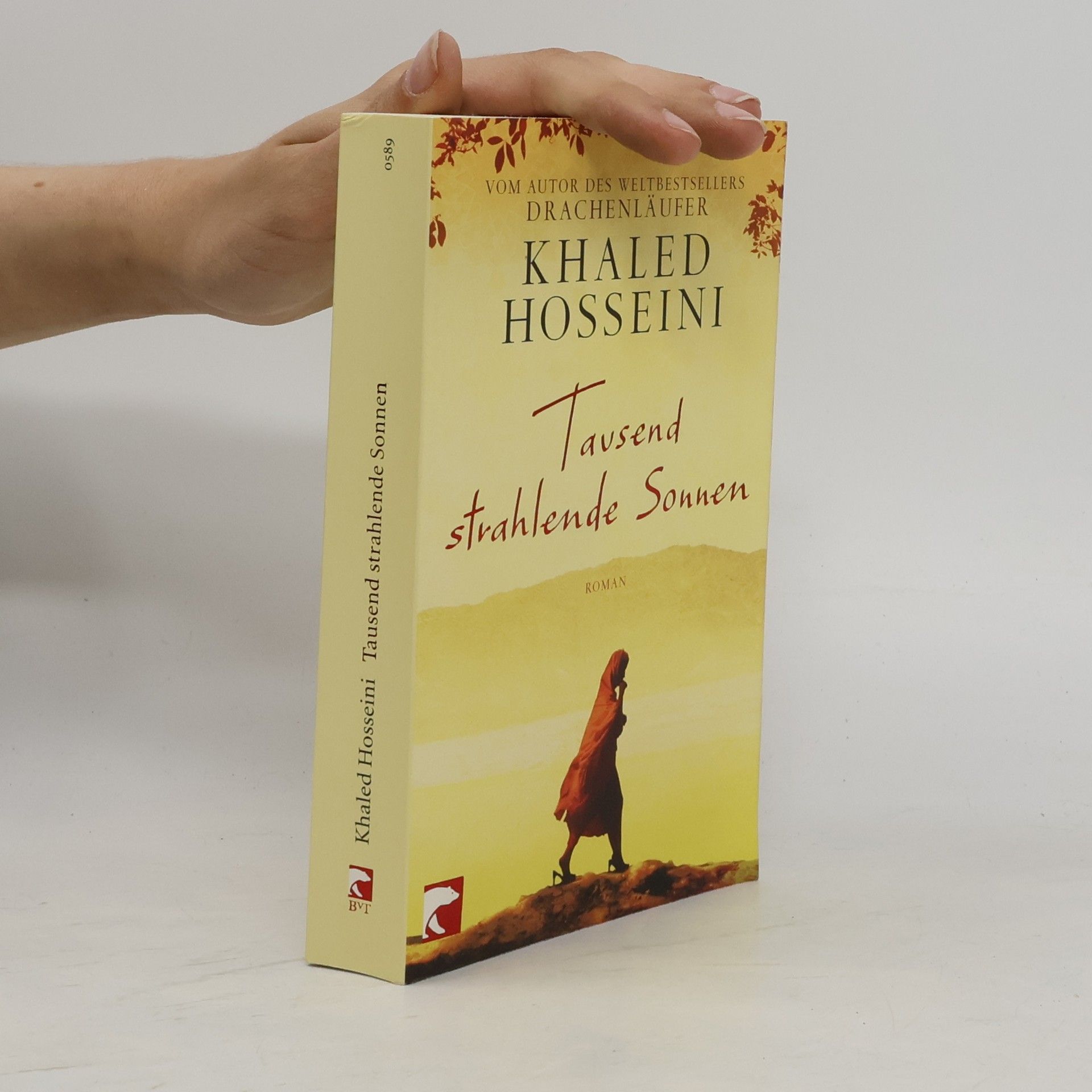 Khaled Hosseini Tausend strahlende Sonnen : Roman