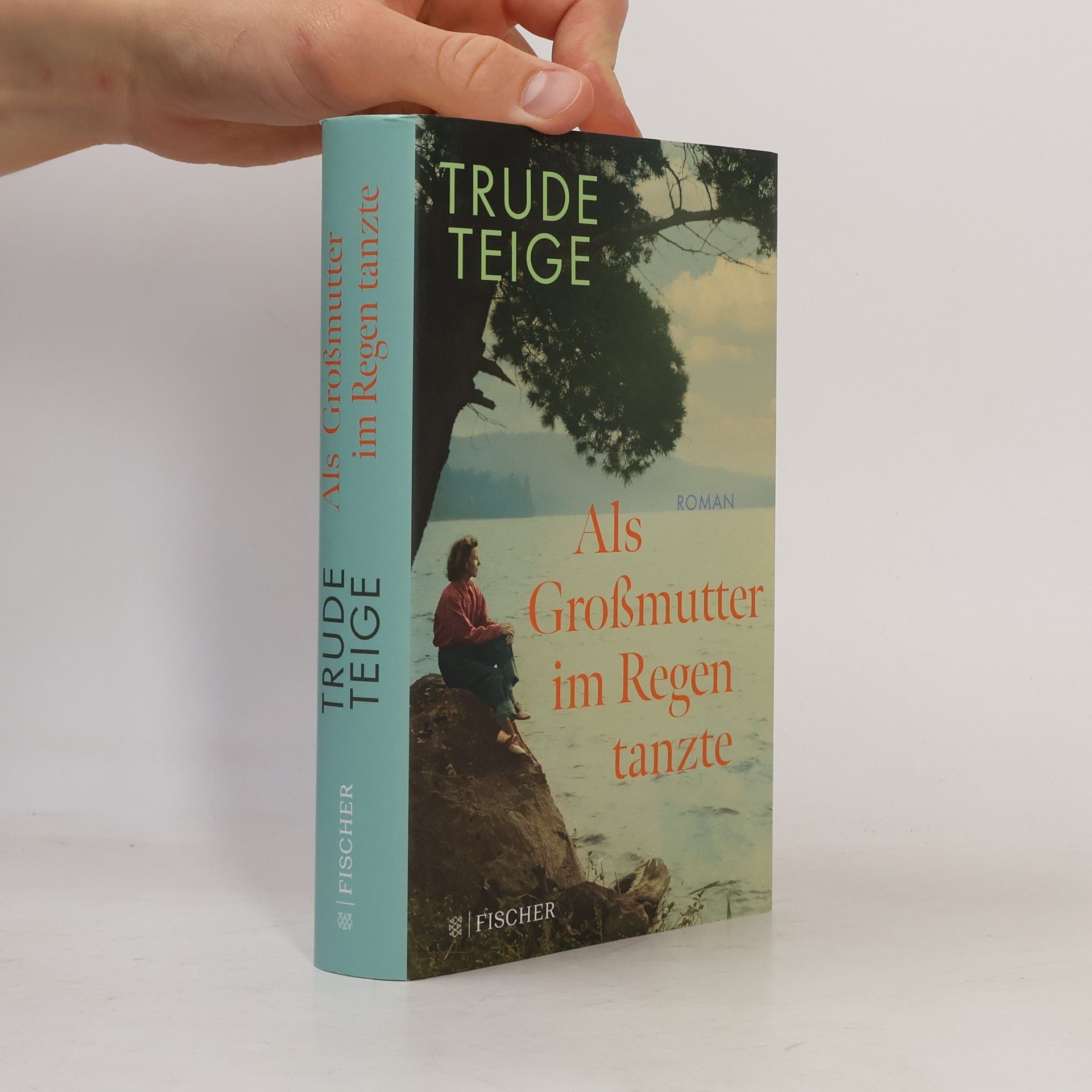 Trude Teige Als Großmutter im Regen tanzte