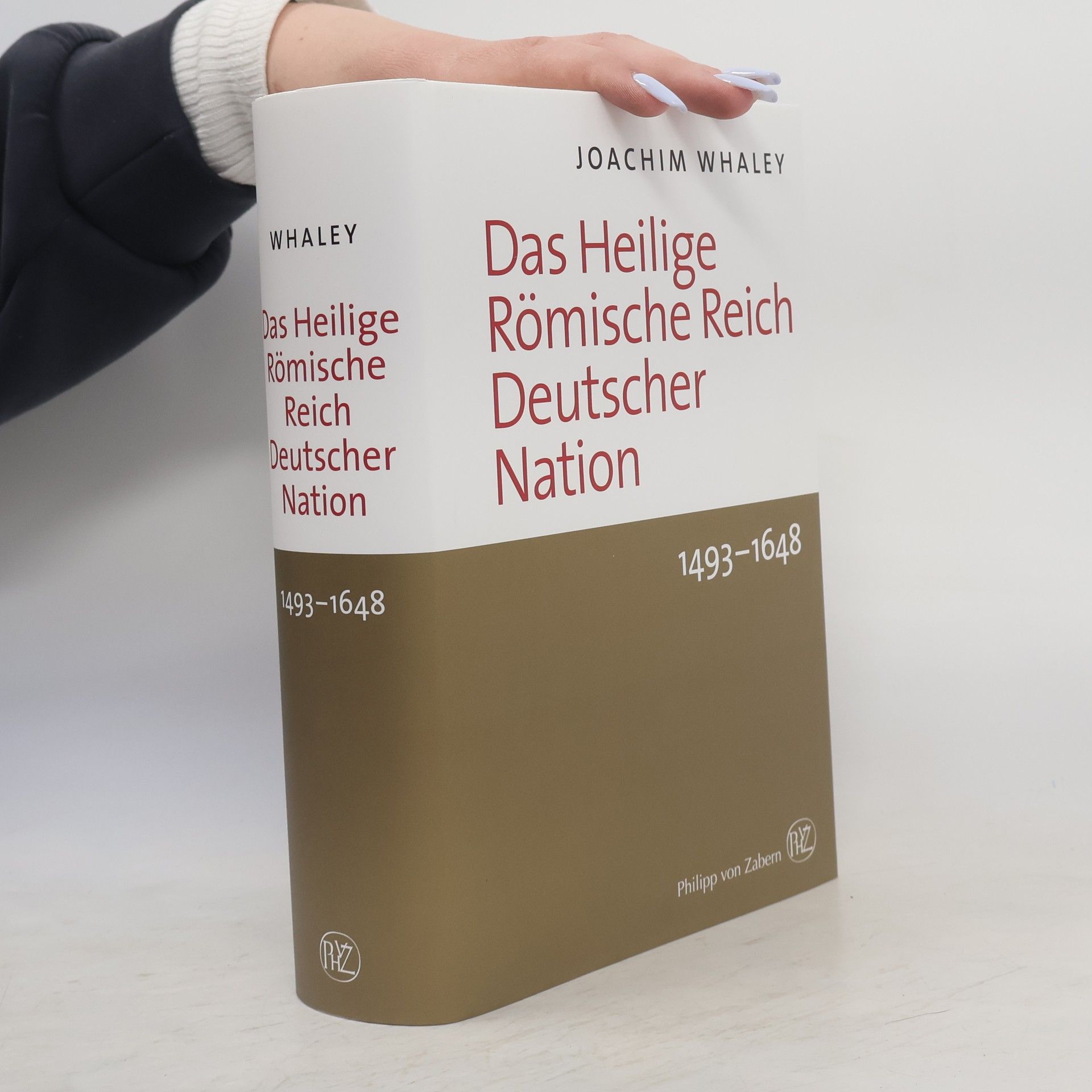 Joachim Whaley Das Heilige Römische Reich Deutscher Nation und seine Territorien