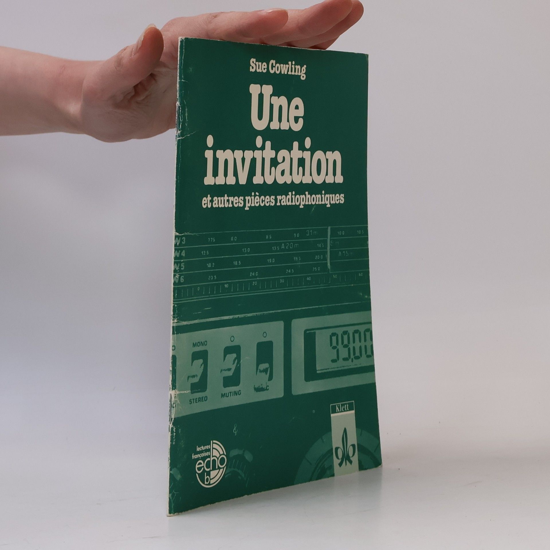 Sue Cowling Une invitation et autres pièces radiophoniques