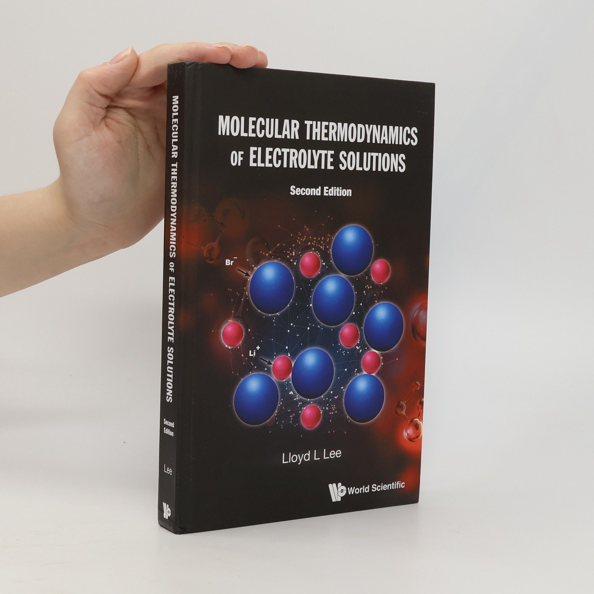 Lloyd L. Lee Molecular Thermodynamics of Electrolyte Solutions
