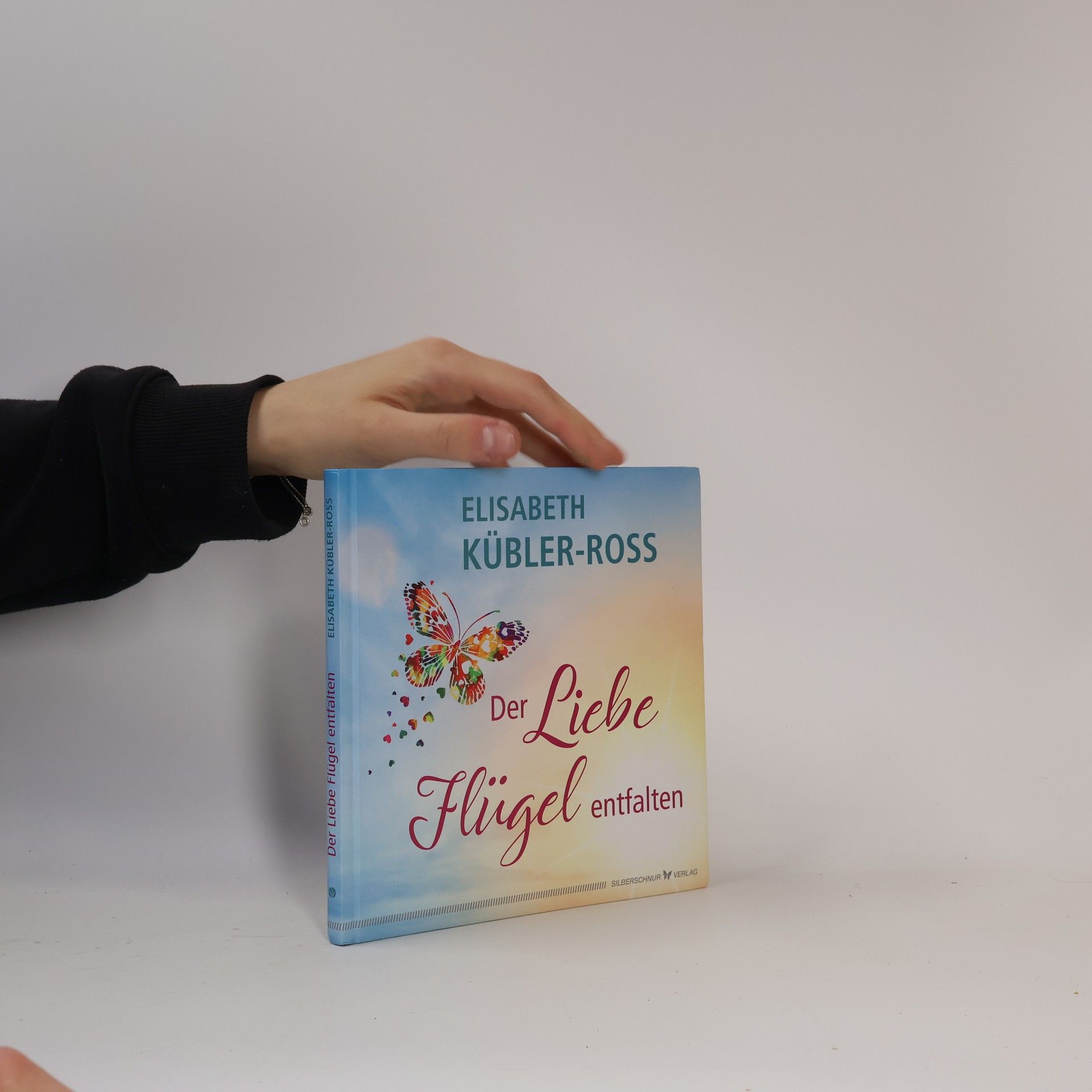 Elisabeth Kübler-Rossová Der Liebe Flügel entfalten