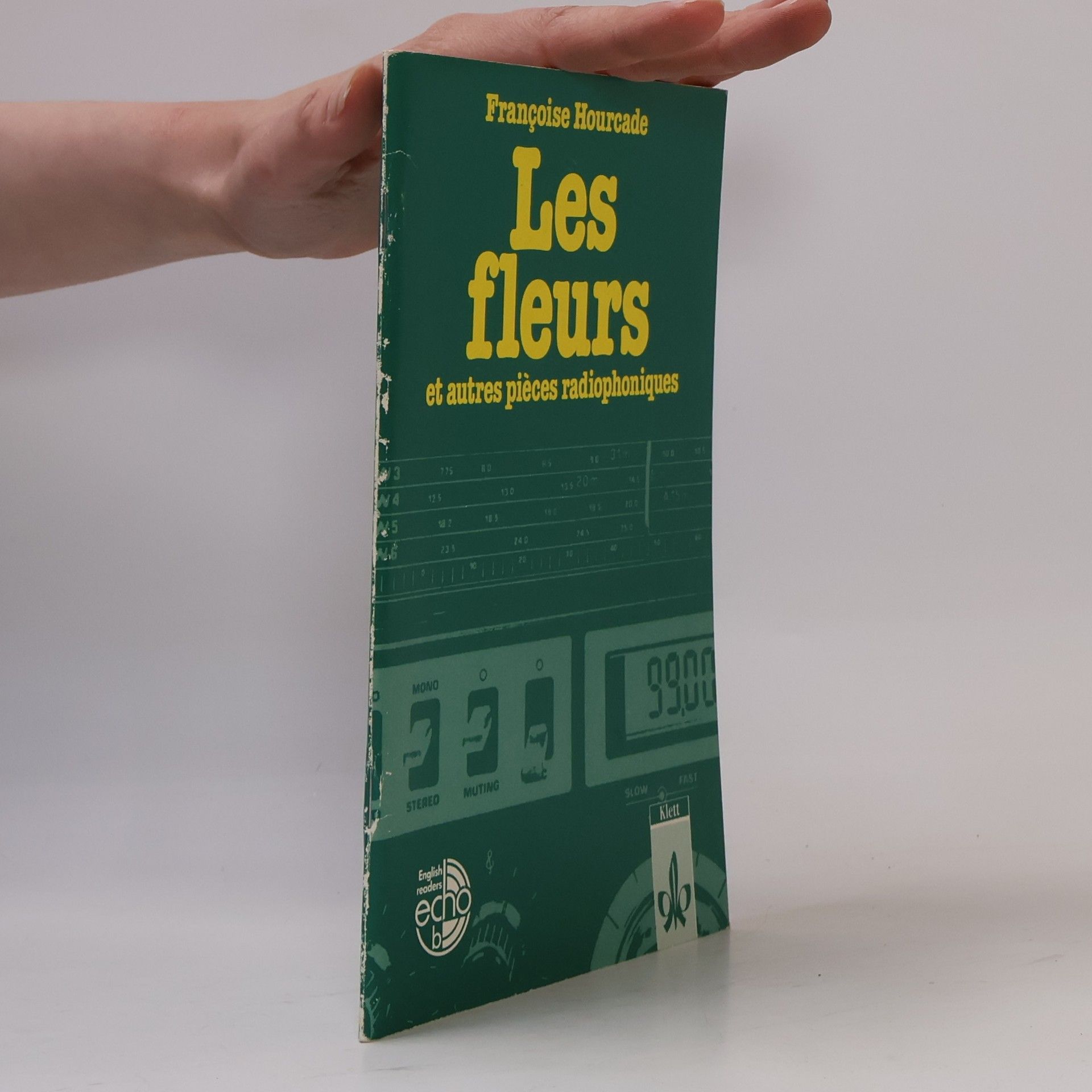Françoise Hourcade Les fleurs et autres pièces radiophoniques