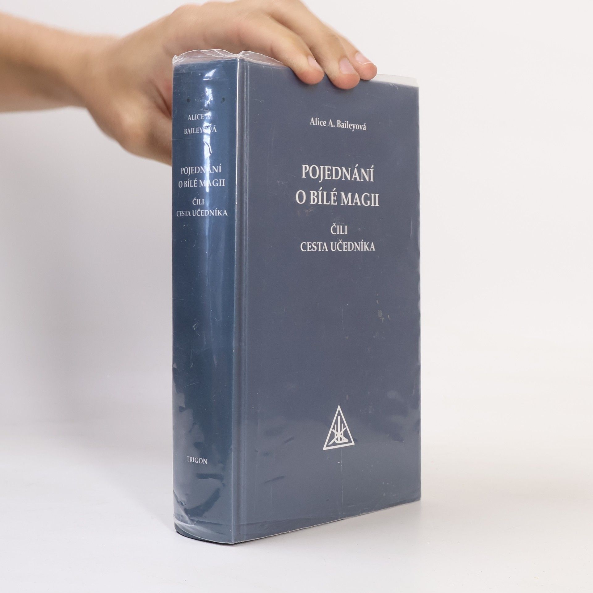 Alice Bailey Pojednání o bílé magii čili cesta učedníka