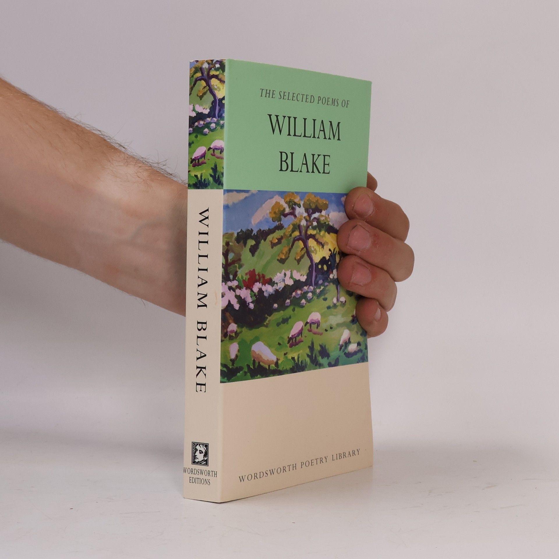 William Blake The Selected Poems of William Blake