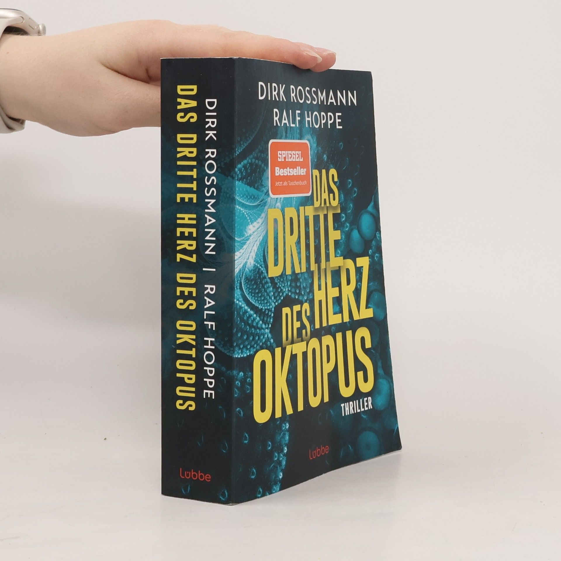 Dirk Rossmann Das dritte Herz des Oktopus. Thriller