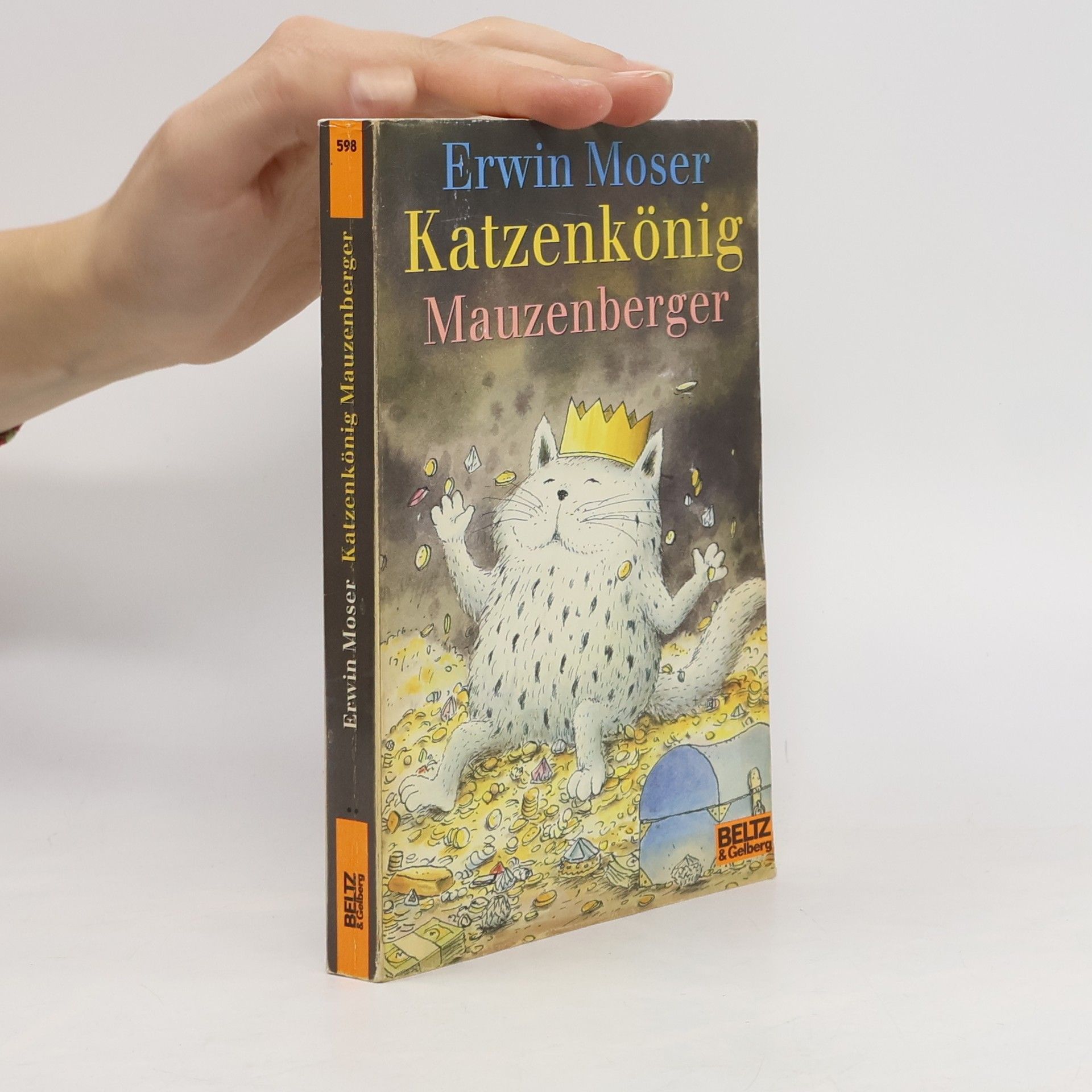 Erwin Moser Katzenkönig Mauzenberger. Eine lange Geschichte