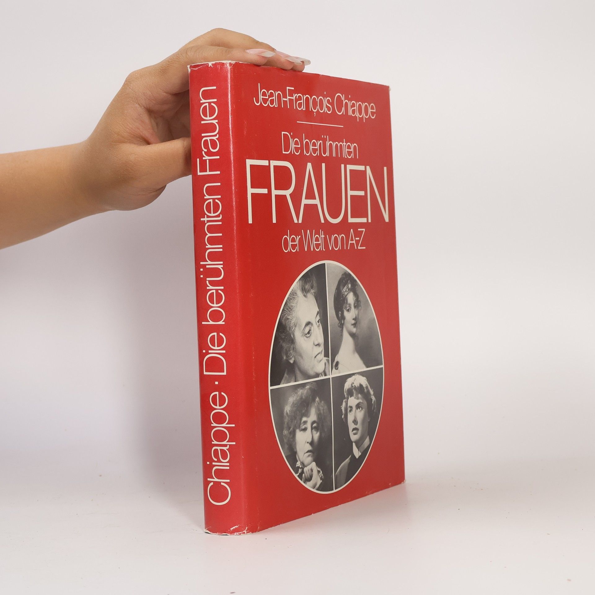 Jean Francois Chiappe Die berühmten Frauen der Welt von a-z