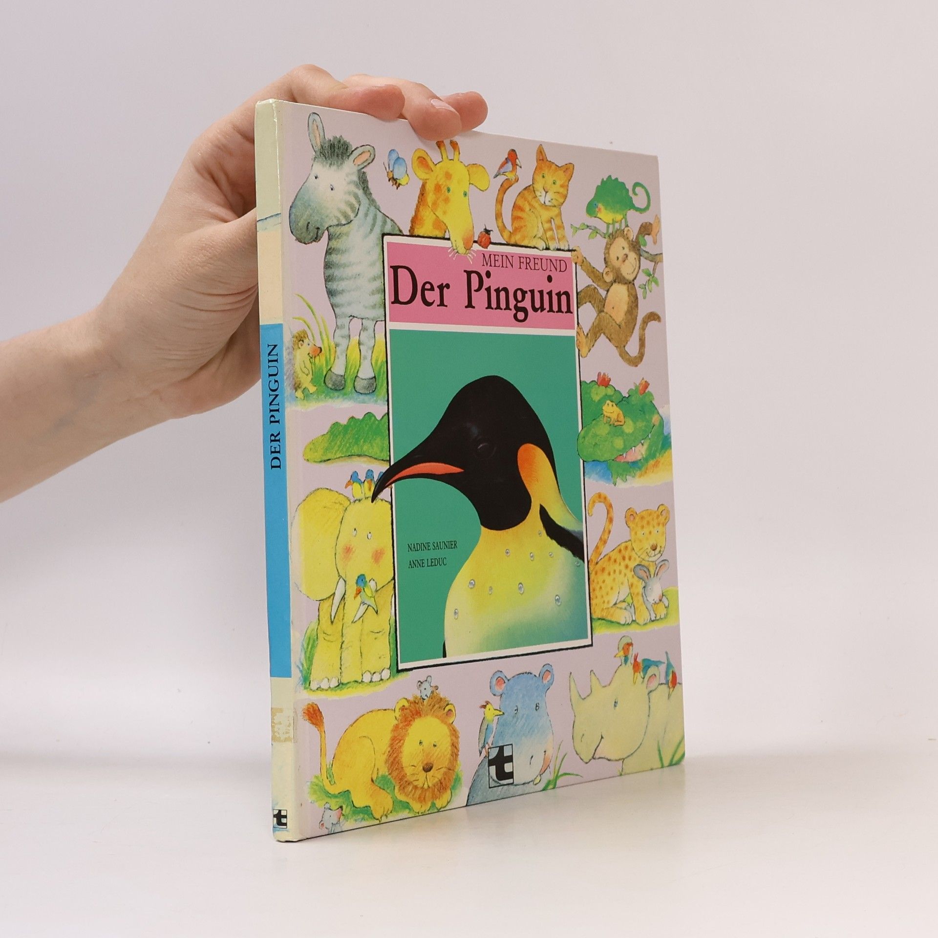 Anne Leduc Mein Freund: Der Pinguin