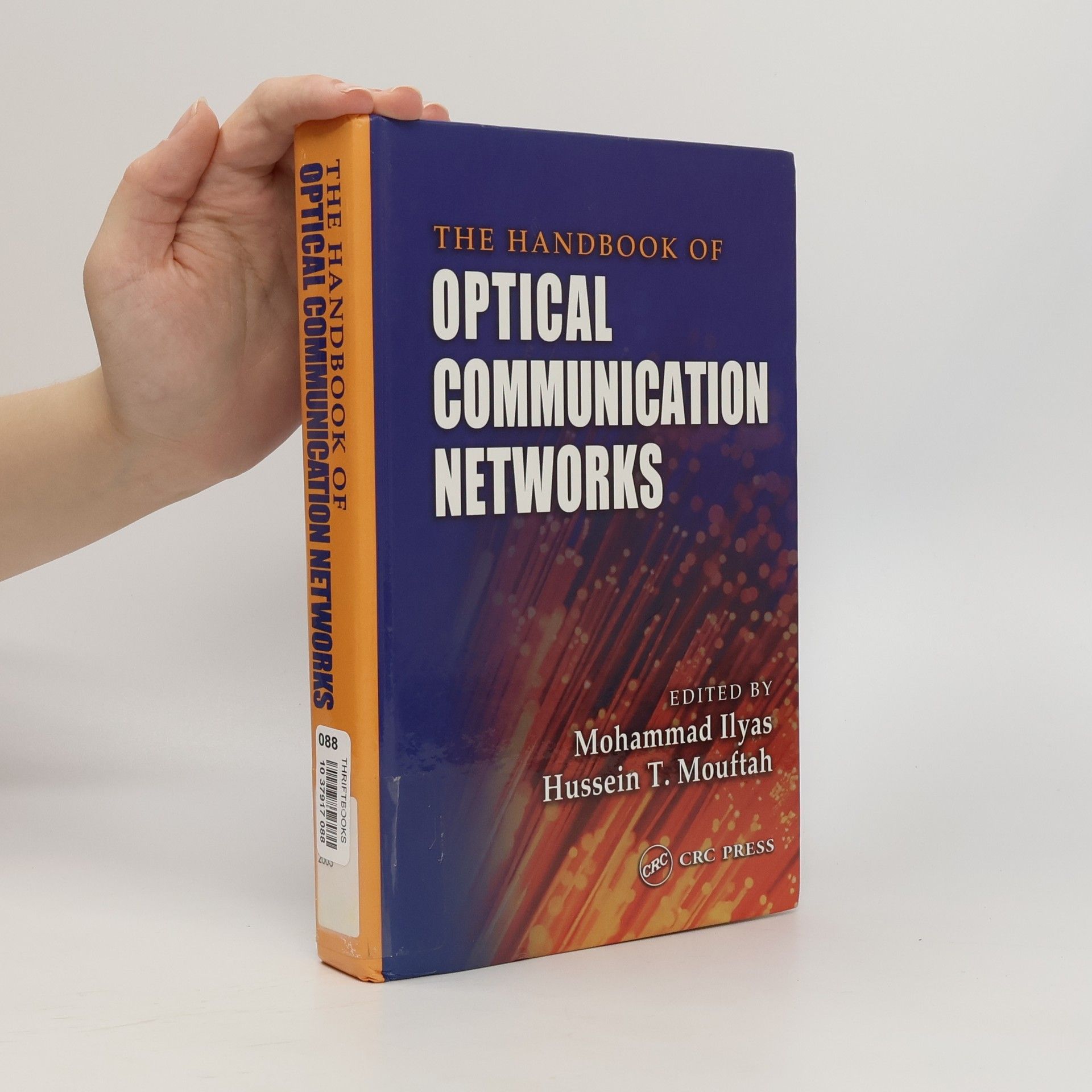 Hussein T. Mouftah The Handbook of Optical Communication Networks