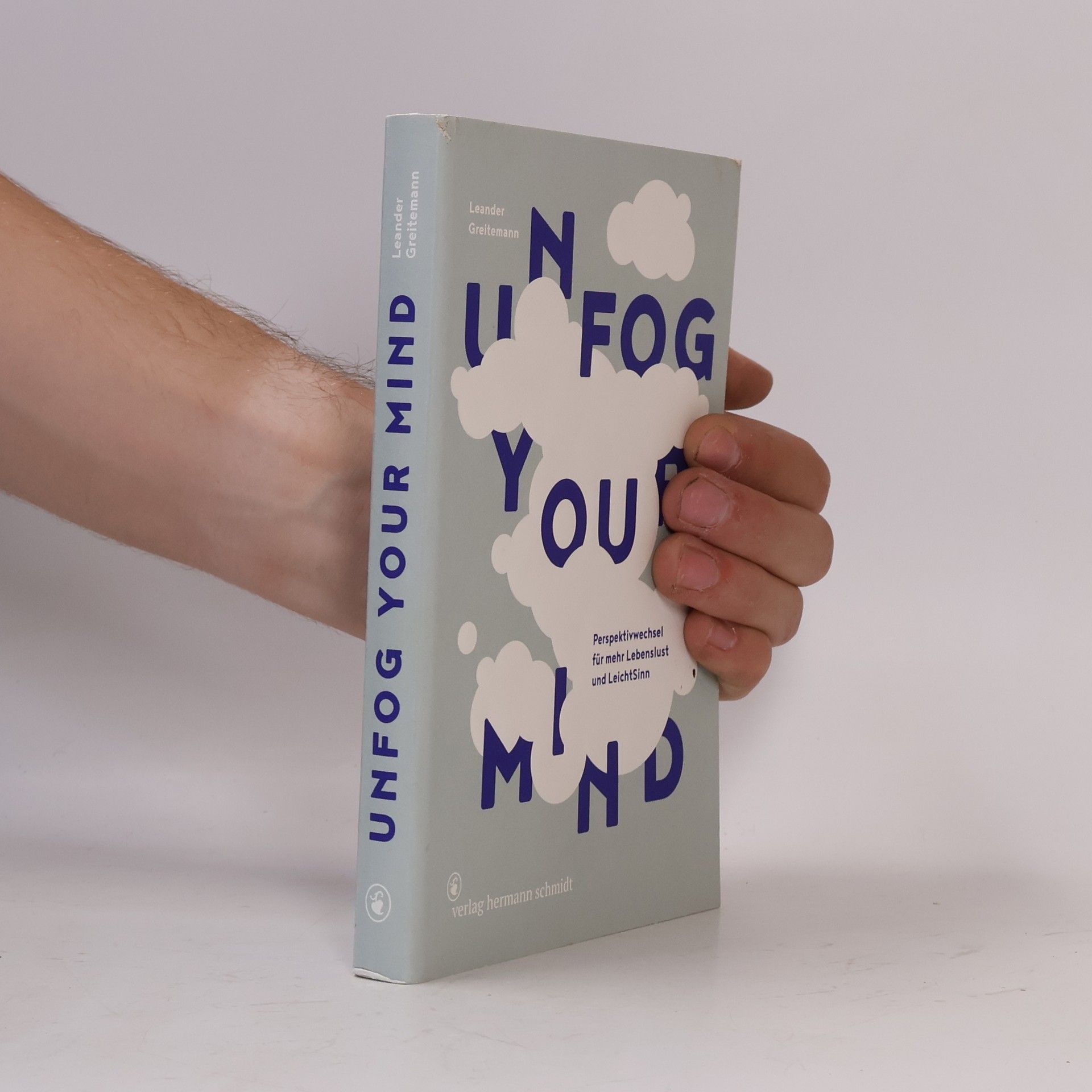 Leander Greitemann Unfog Your Mind