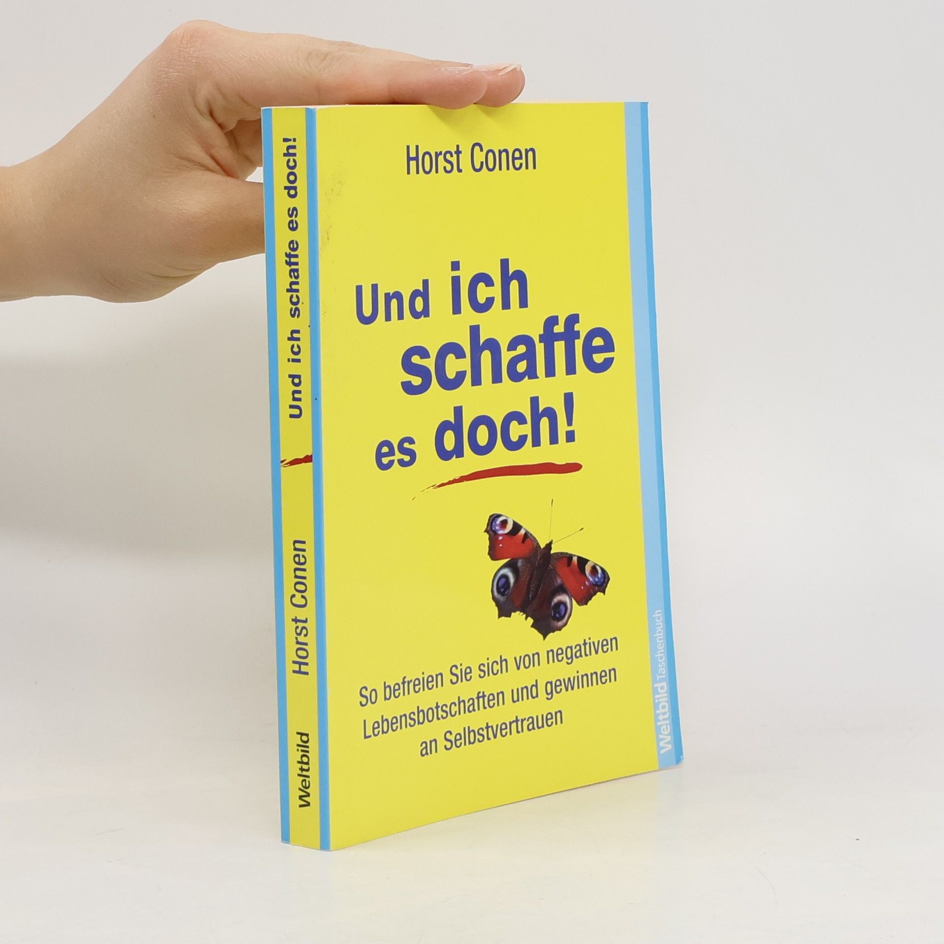 Horst Conen Und ich schaffe es doch!