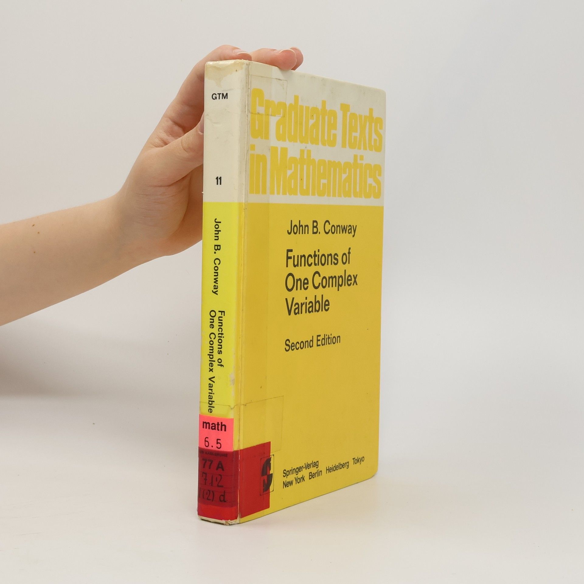 John B. Conway Graduate Texts in Mathematics - 11: Functions of One Complex Variable I