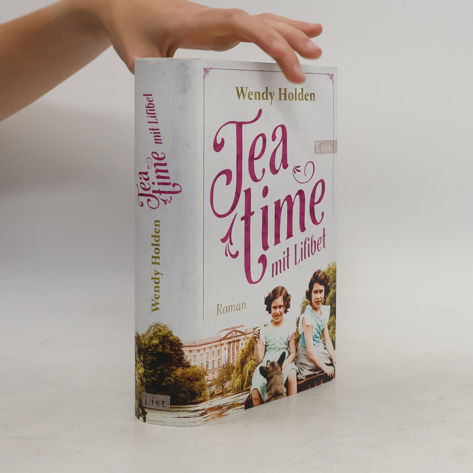 Wendy Holden Teatime mit Lilibet