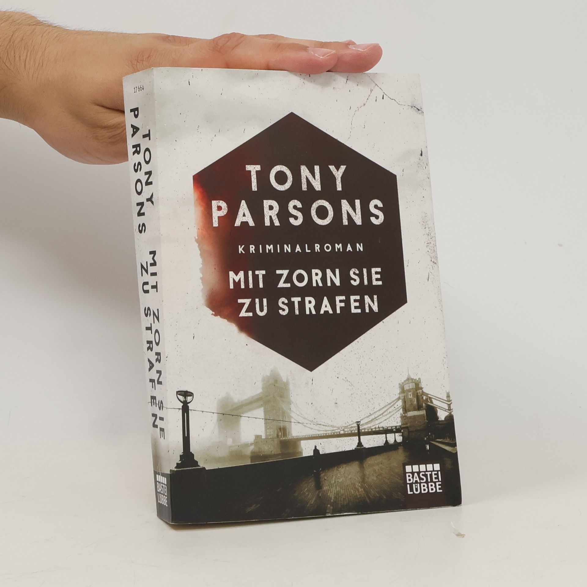 Tony Parsons Mit Zorn sie zu strafen