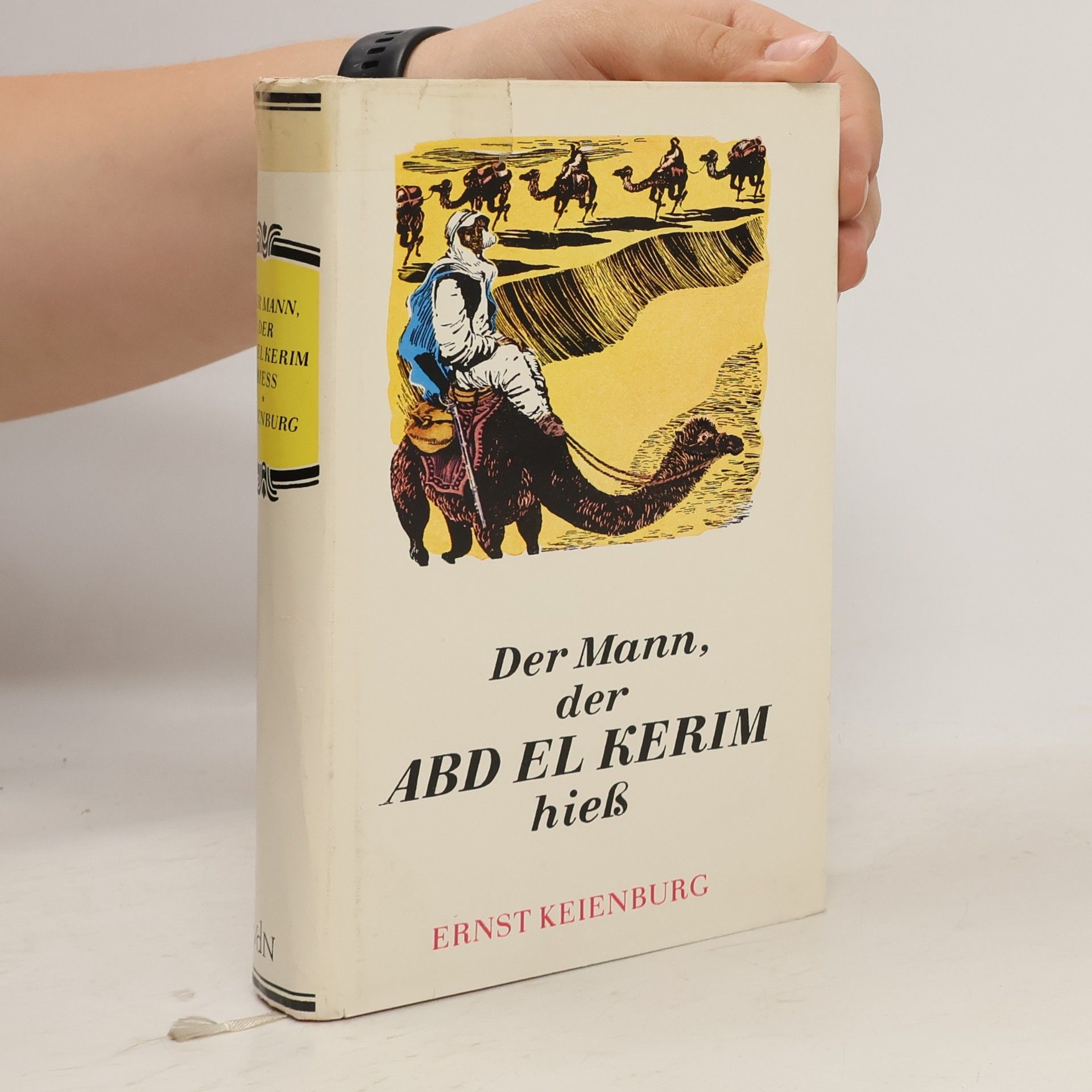 Ernst Keienburg Der Mann, der Abd el Kerim hieß