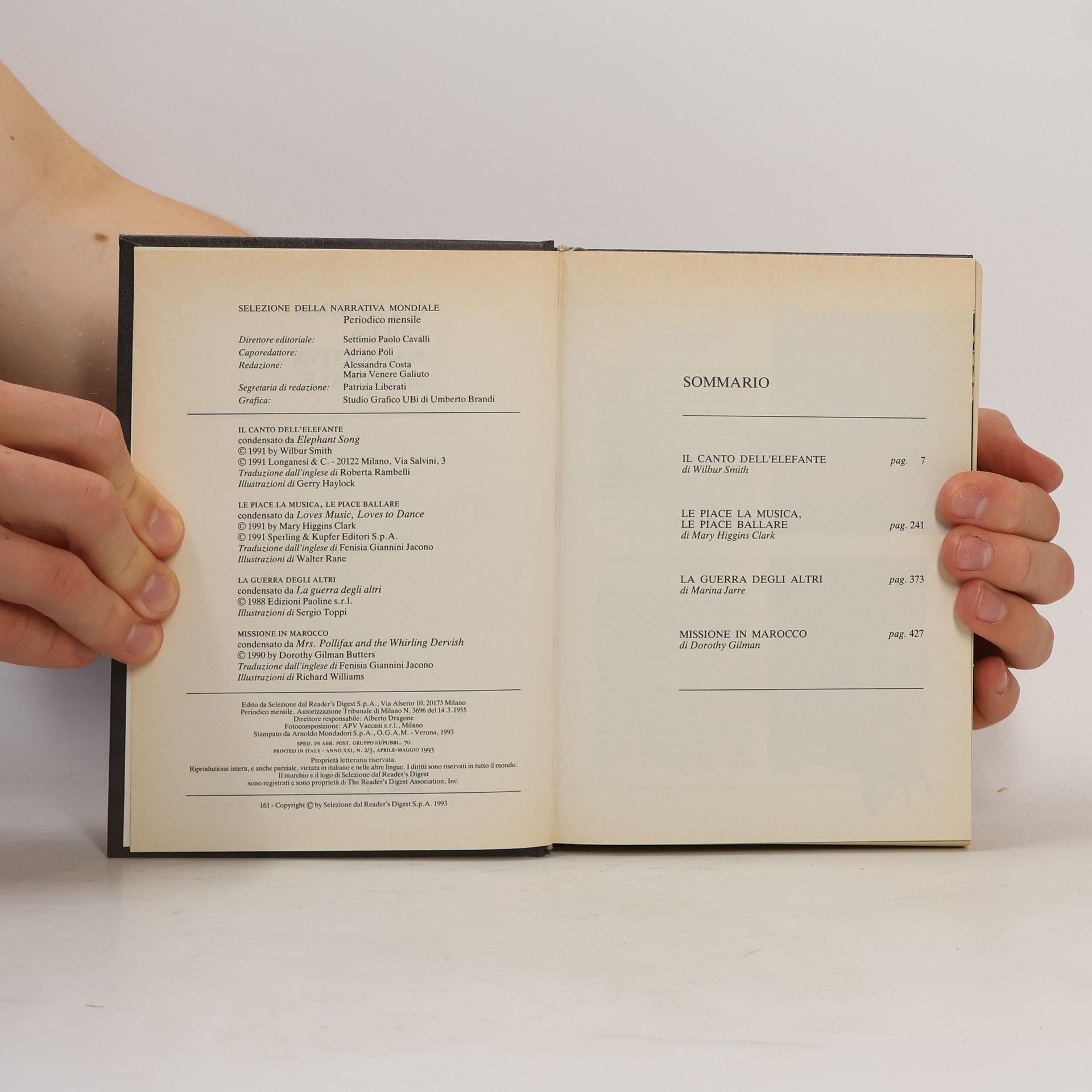 Wilbur A. Smith Selezione della Narrativa Mondiale. Il Canto dell'Elefante. Le piace la musica, le piace ballare. La guerra degli altri. Missione in Marocco