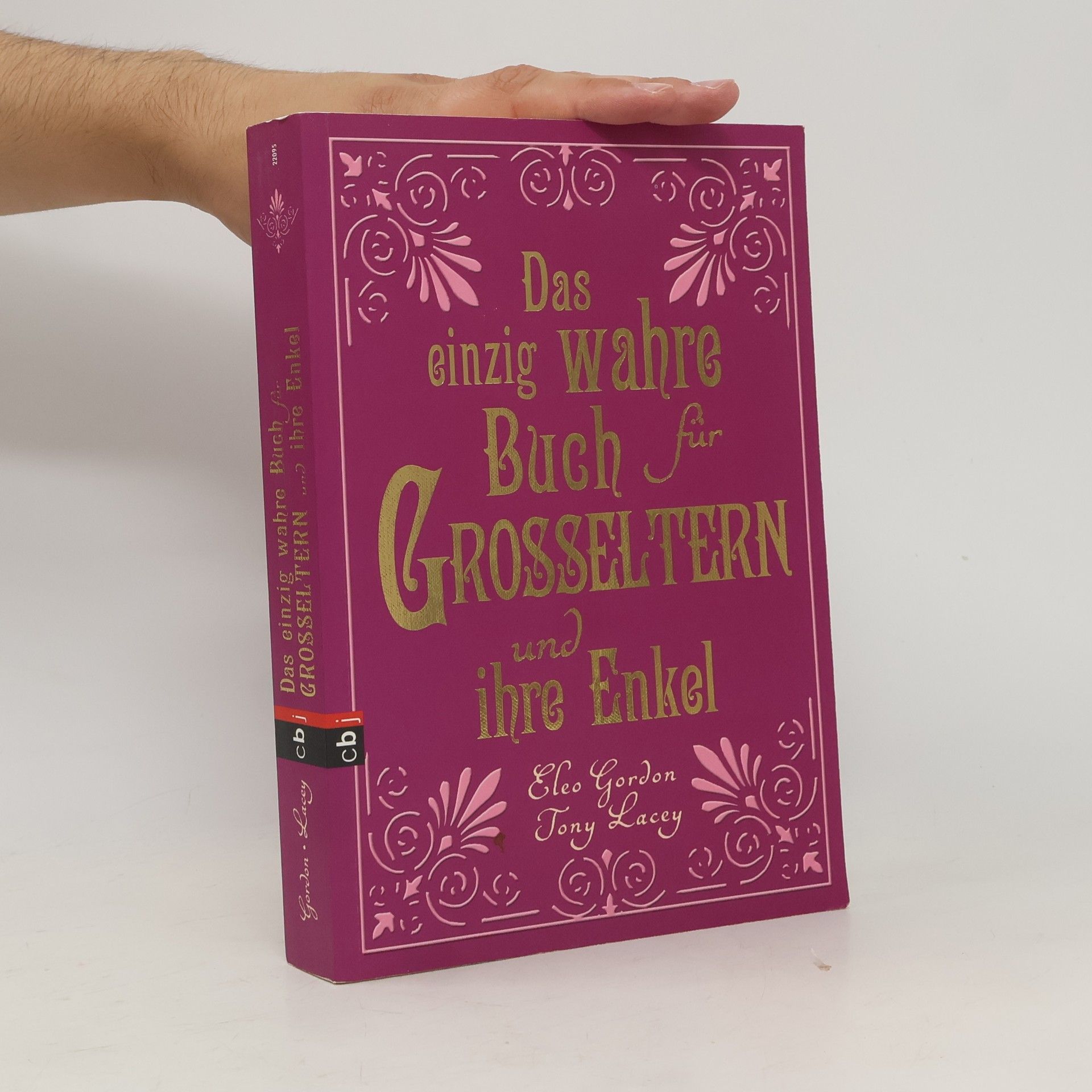 Eleo Gordon Das einzig wahre Buch für Grosseltern und ihre Enkel