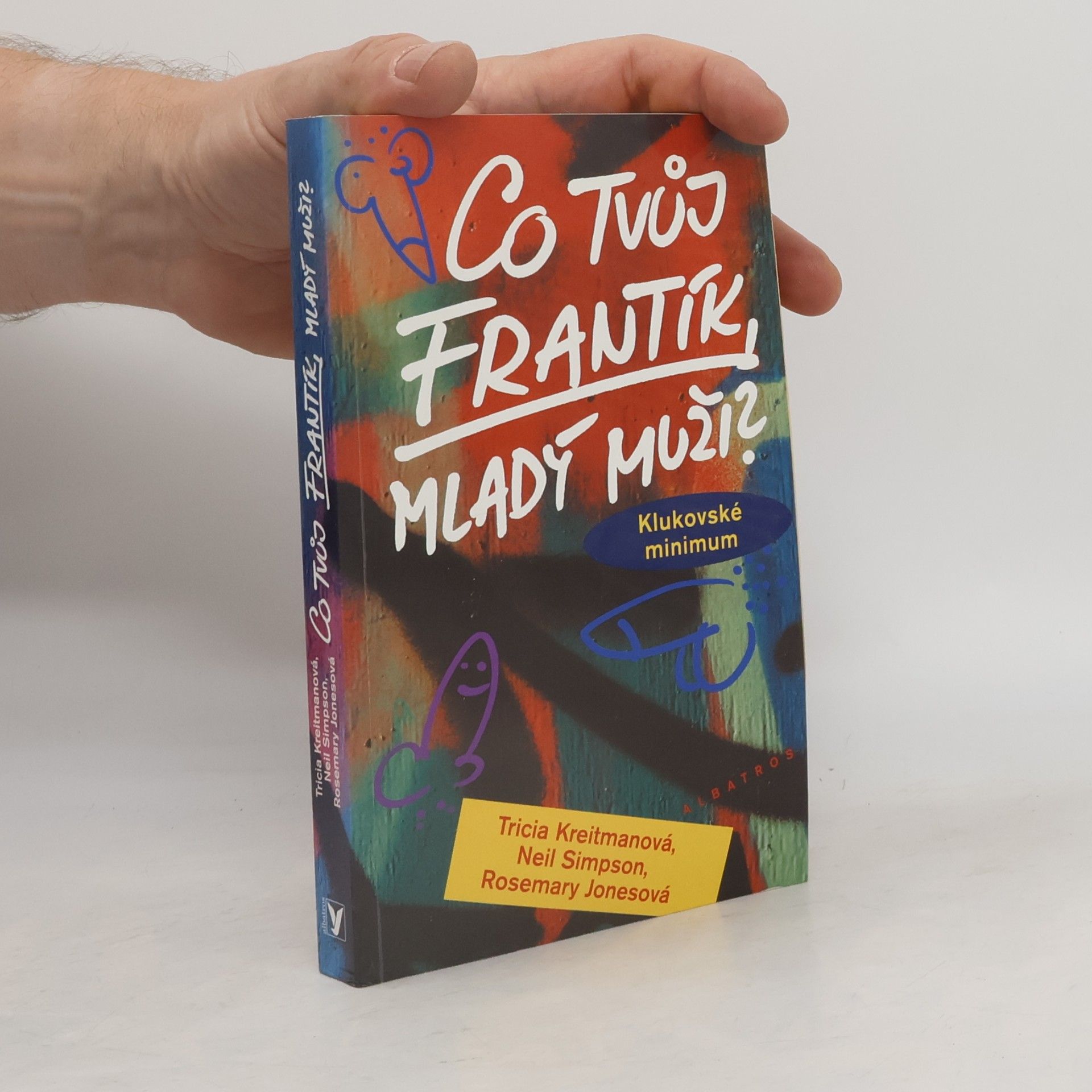 Co tvůj frantík, mladý muži? : klukovské minimum