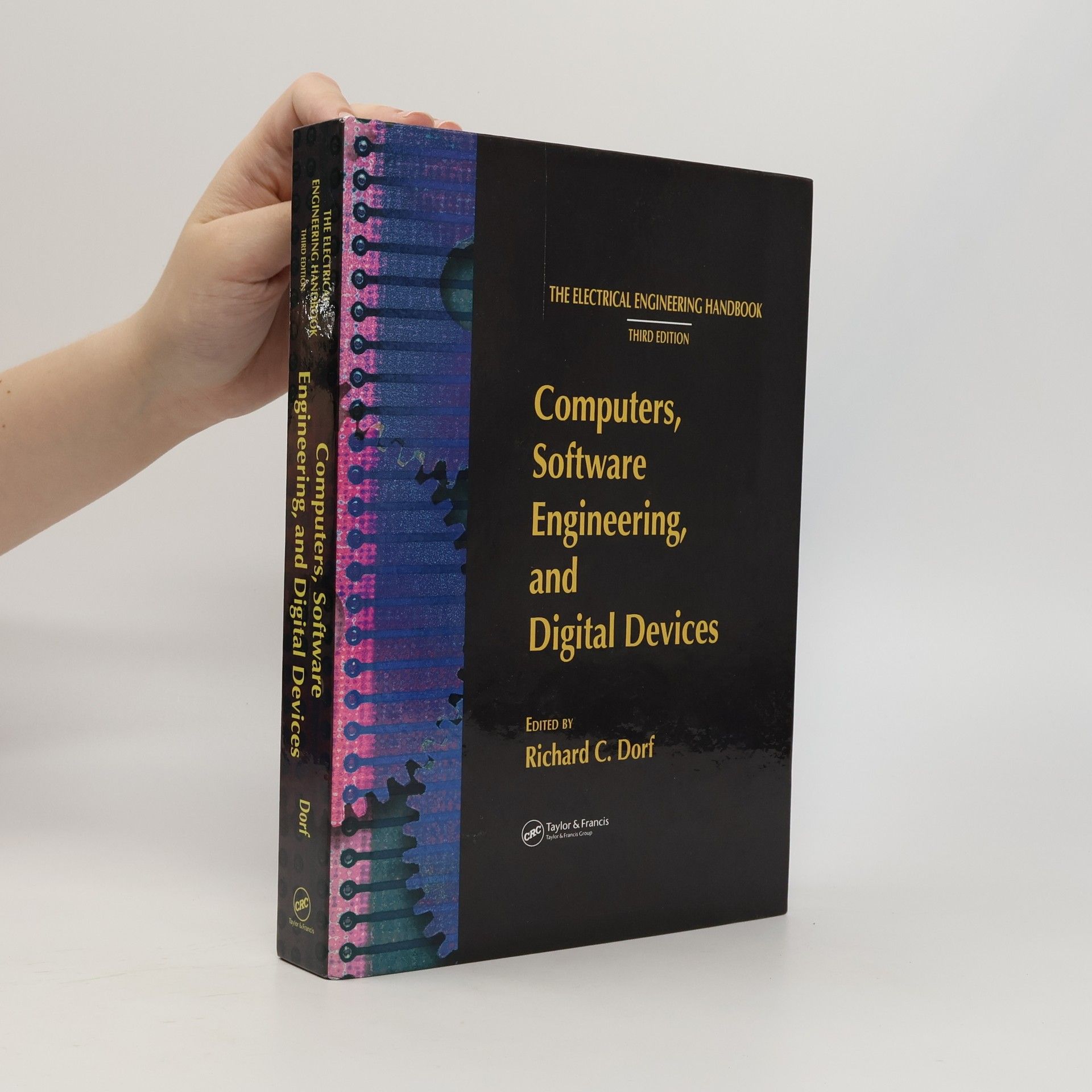 Ronald J. Tallarida The Electrical Engineering Handbook, Third Edition: Computers, Software Engineering, and Digital Devices