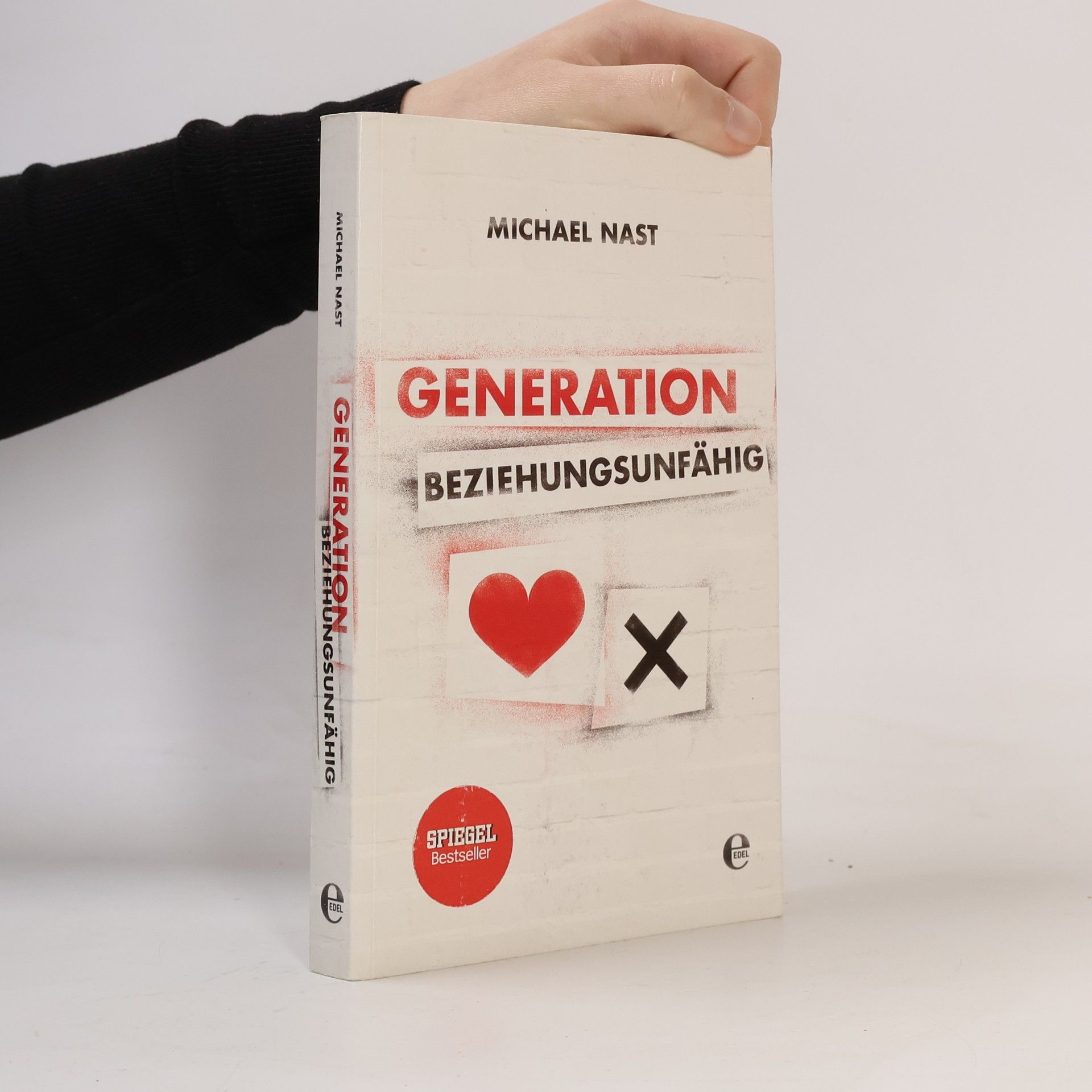 Michael Nast Generation Beziehungsunfähig