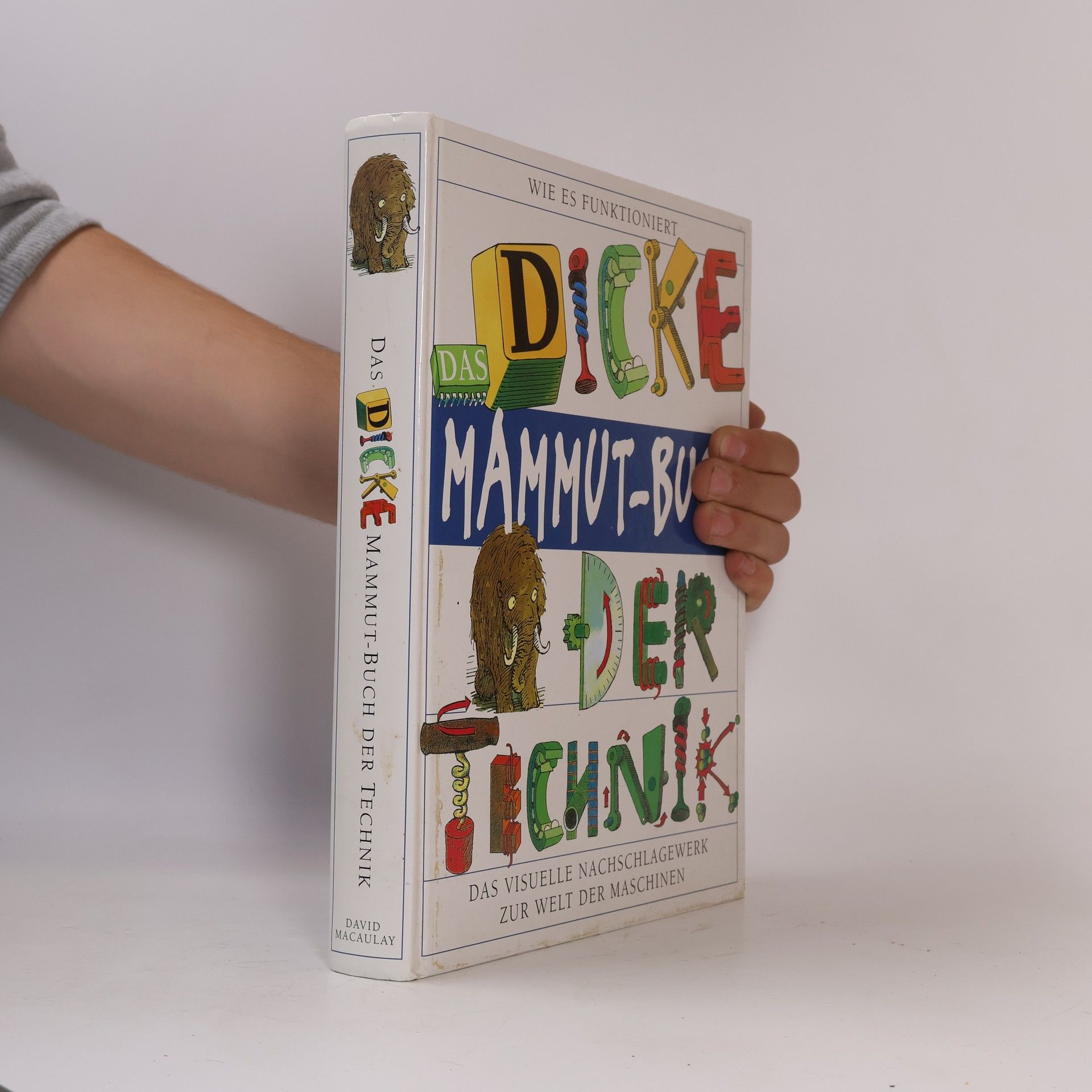 David Macaulay Das dicke Mammut-Buch der Technik