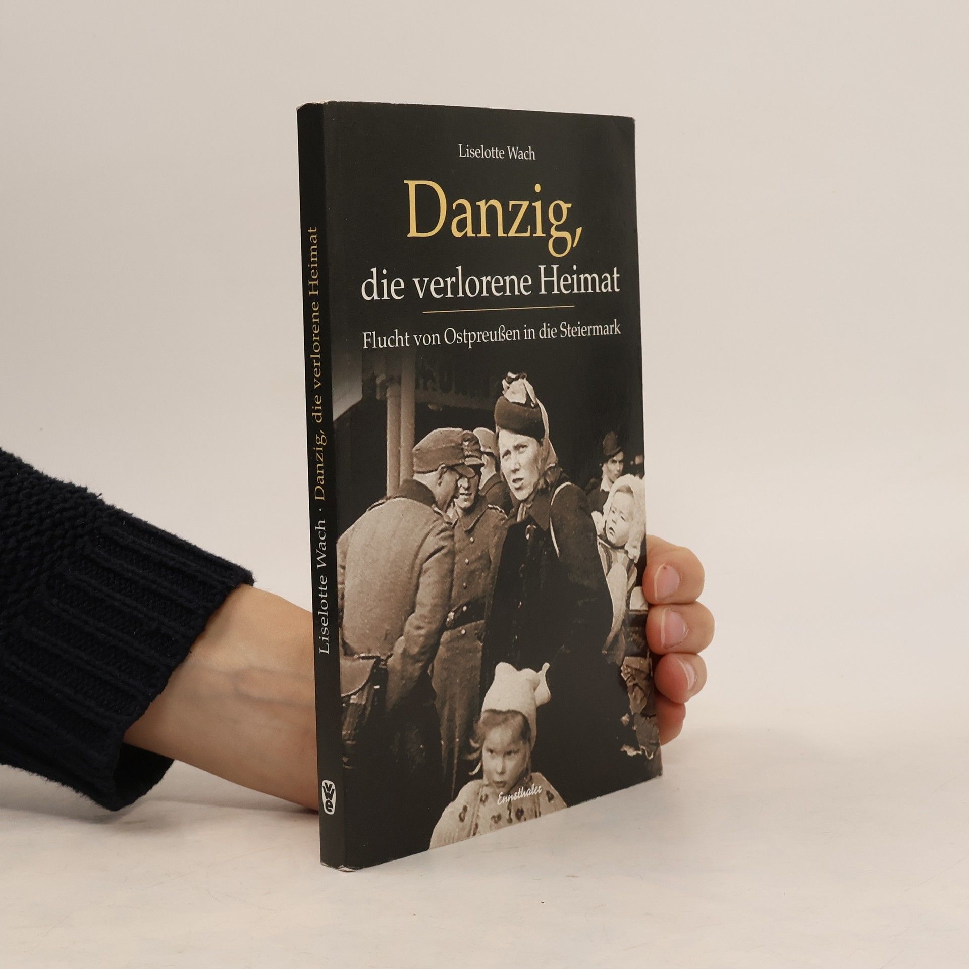 Liselotte Wach Danzig, die verlorene Heimat