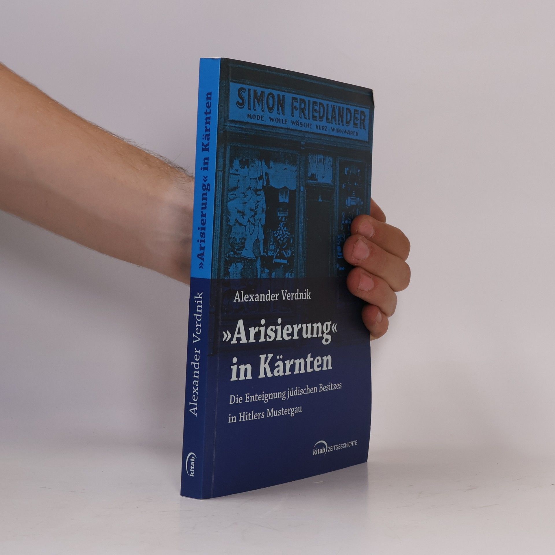 Alexander Verdnik Zeitgeschichte: »Arisierung« in Kärnten