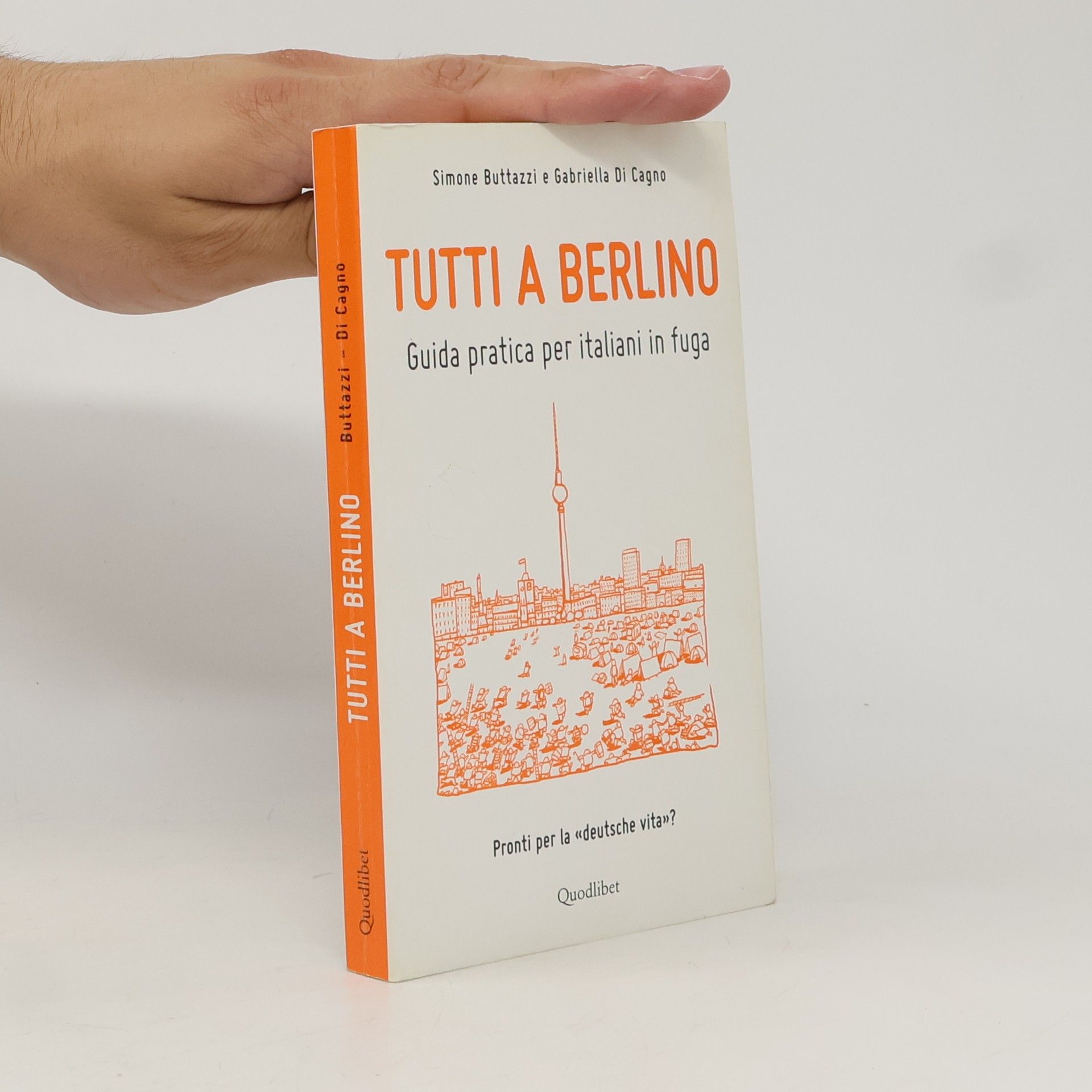 Tutti a Berlino. Guida pratica per italiani in fuga