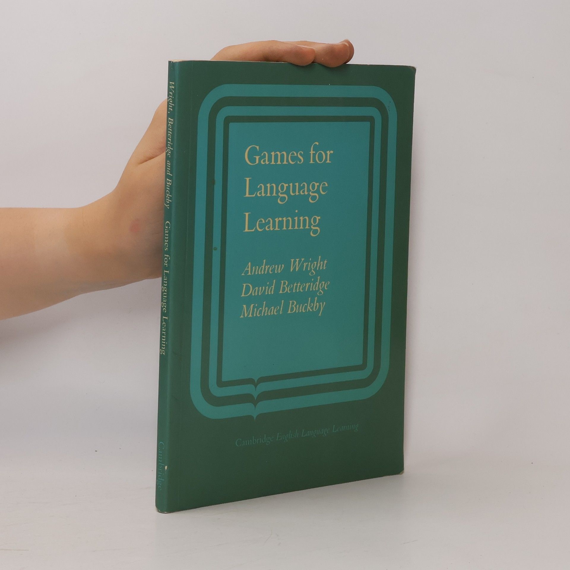 Michael Buckby Cambridge Handbooks for Language Teachers: Games for Language Learning